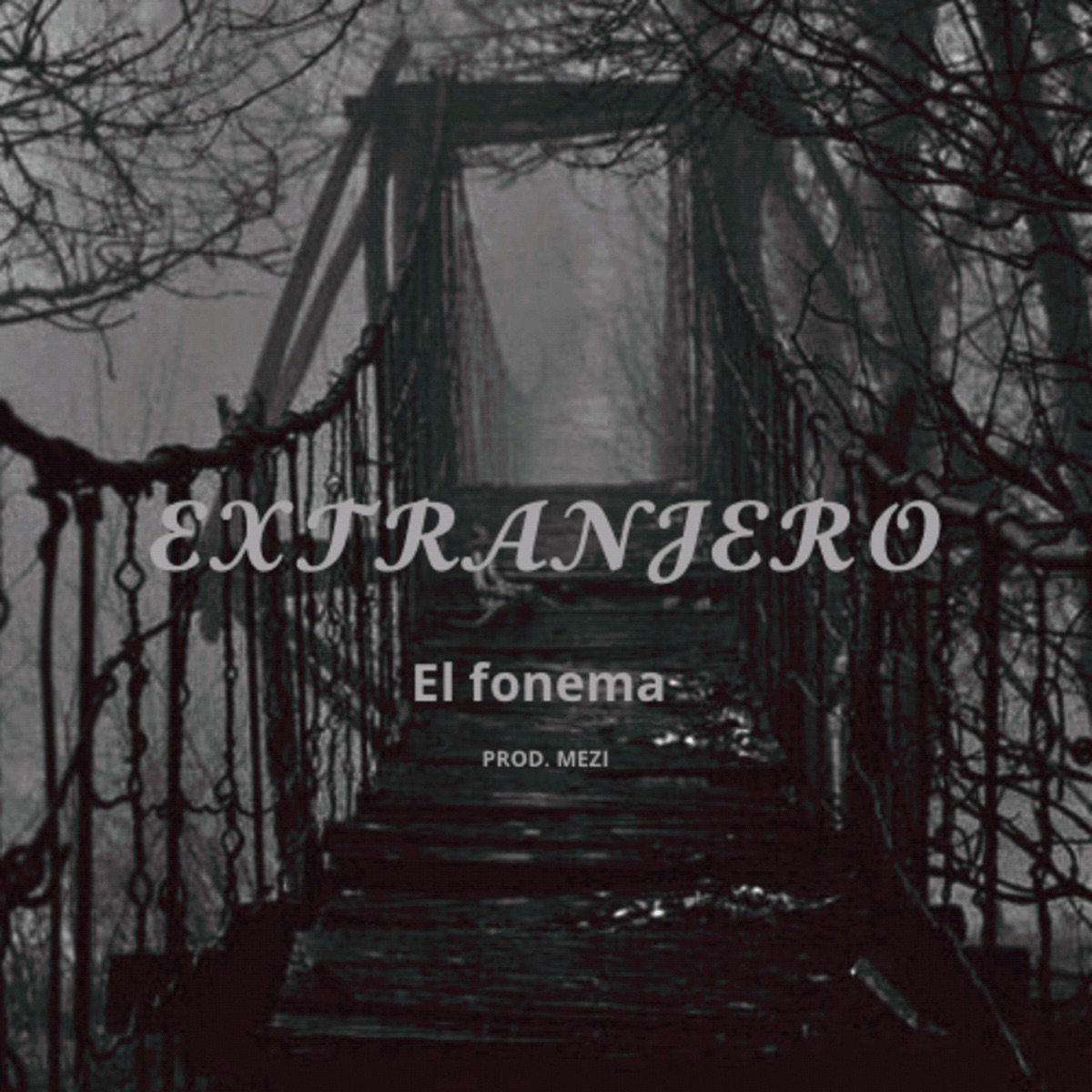 Extranjero (feat. Mezi) - Single by El Fonema album cover