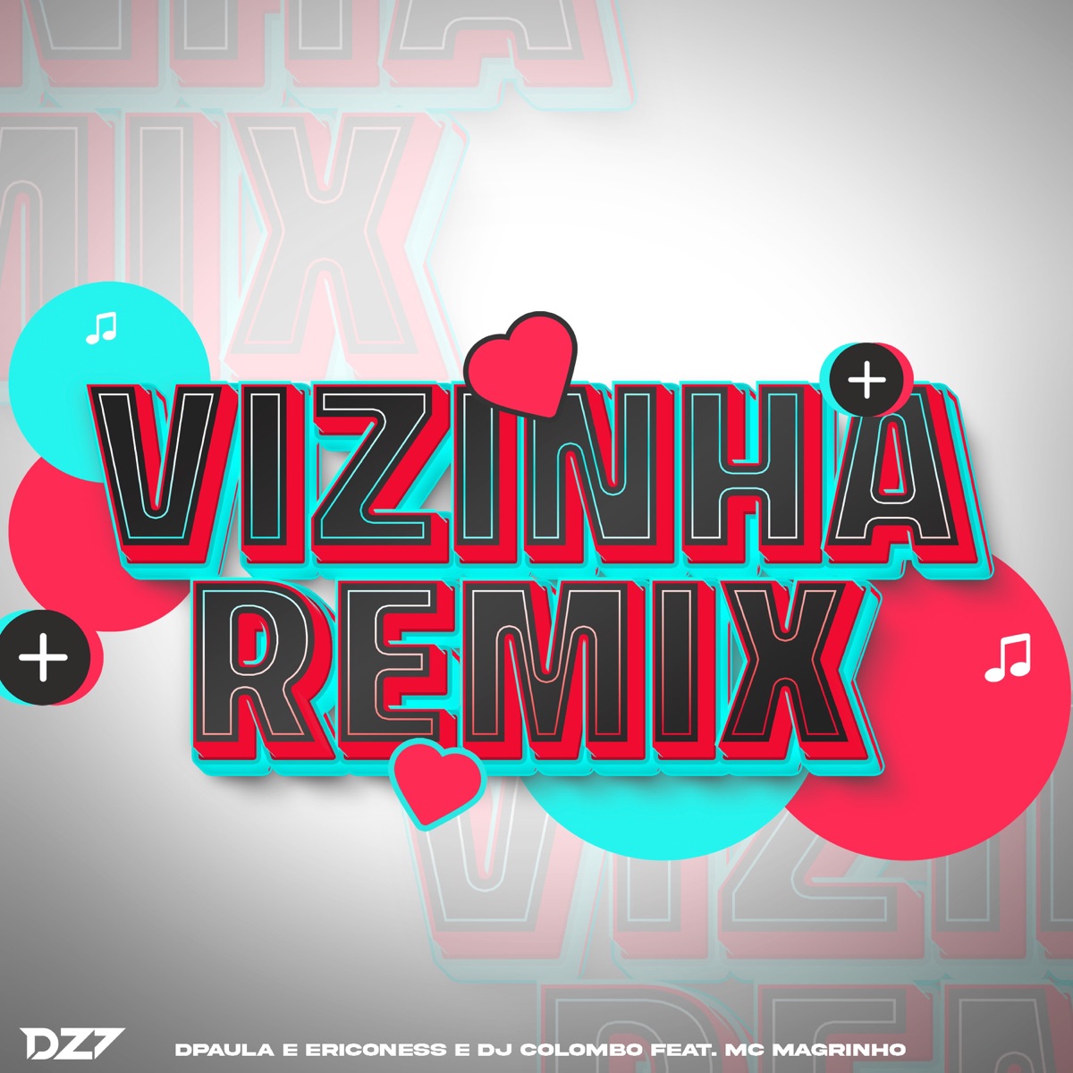 VIZINHA (Remix) [feat. Mc Magrinho] - Single by Dpaula, Ericoness & DJ Colombo album cover