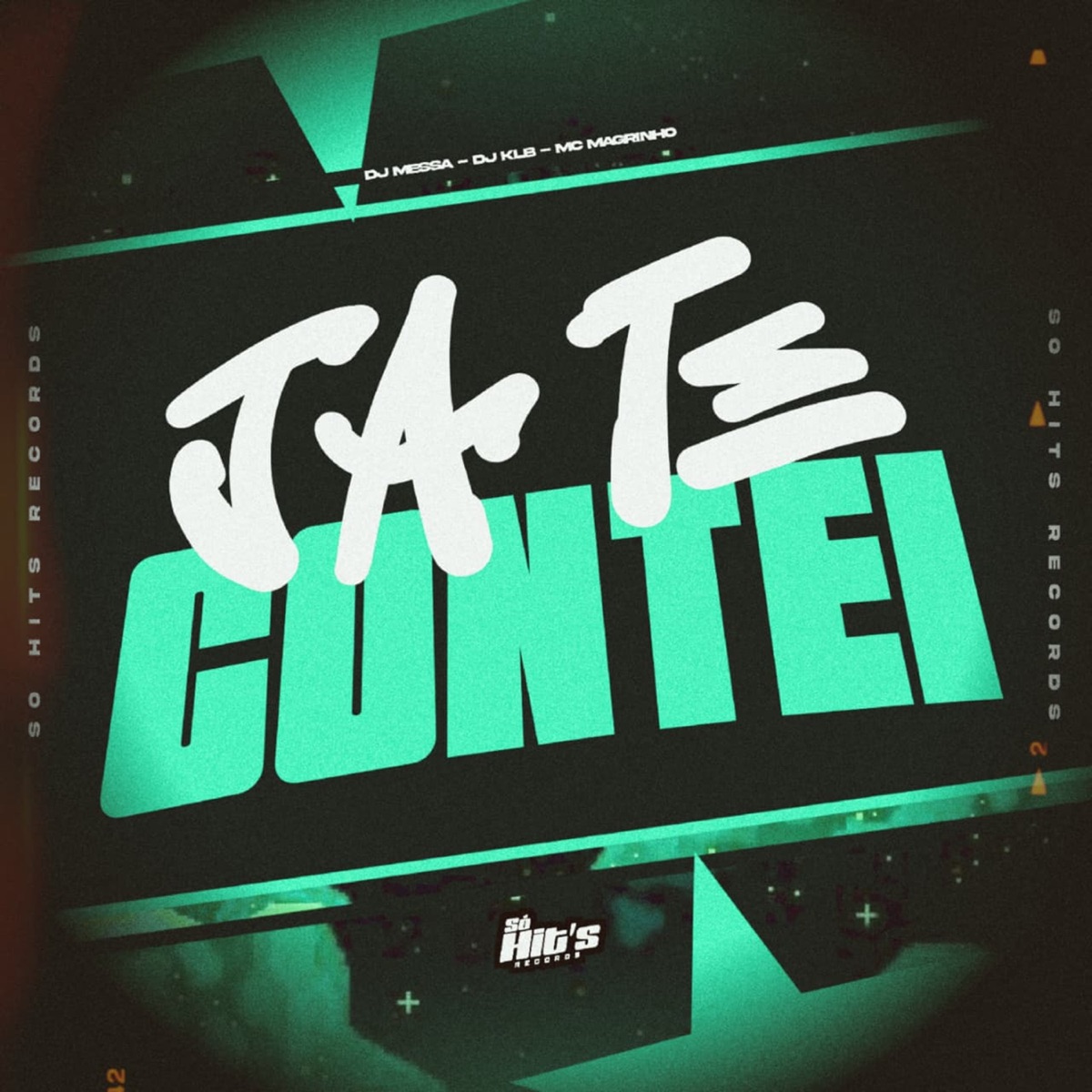 Ja te Contei - Single by Dj Messa, DJ KLB & Mc Magrinho album cover