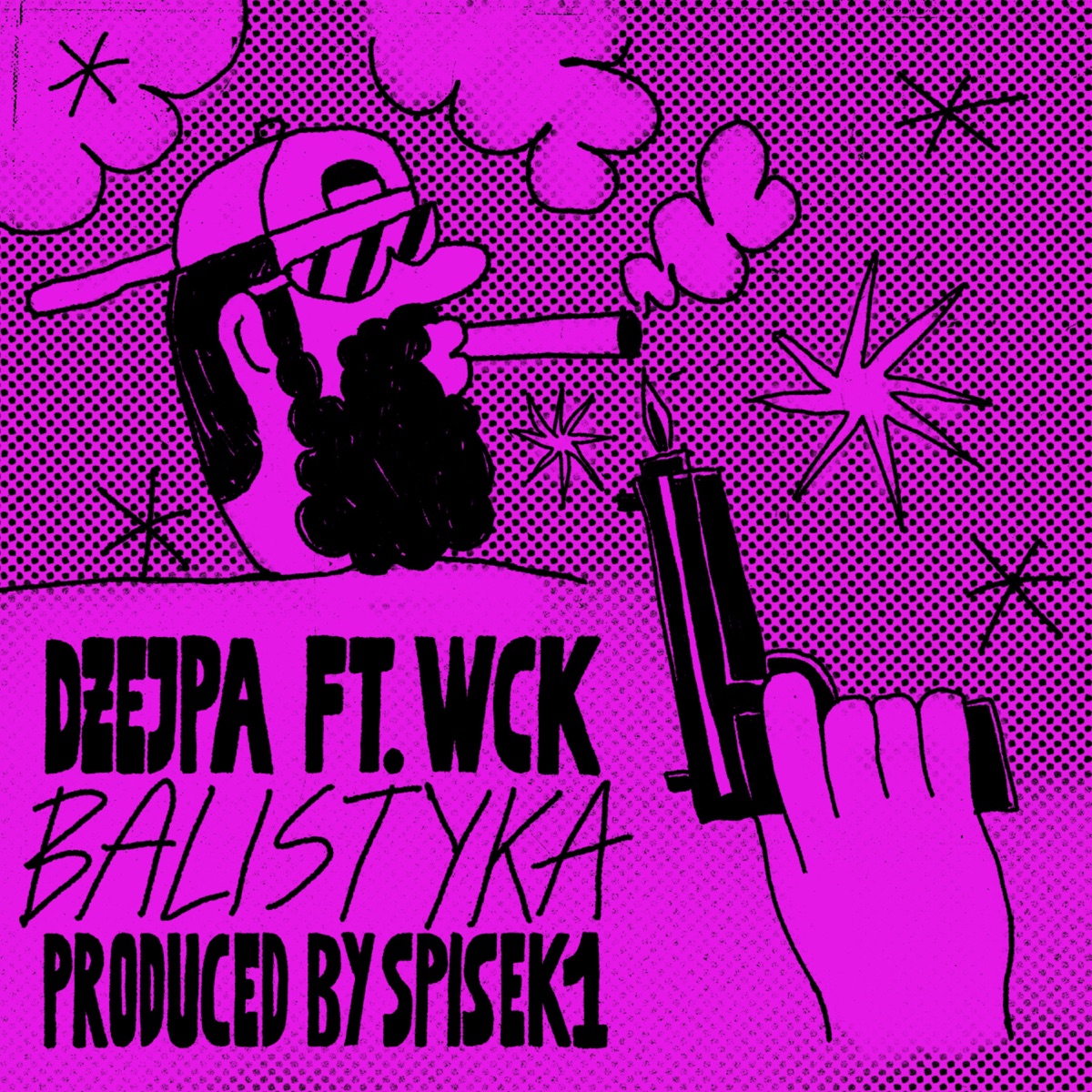 Balistyka - Single by Dżejpa, Spisek Jednego & WCK album cover