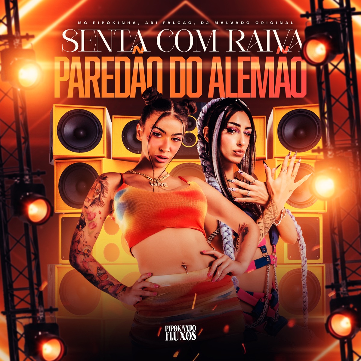 Senta Com Raiva, Paredão do Alemão - Single by MC Pipokinha & ARI FALCÃO album cover