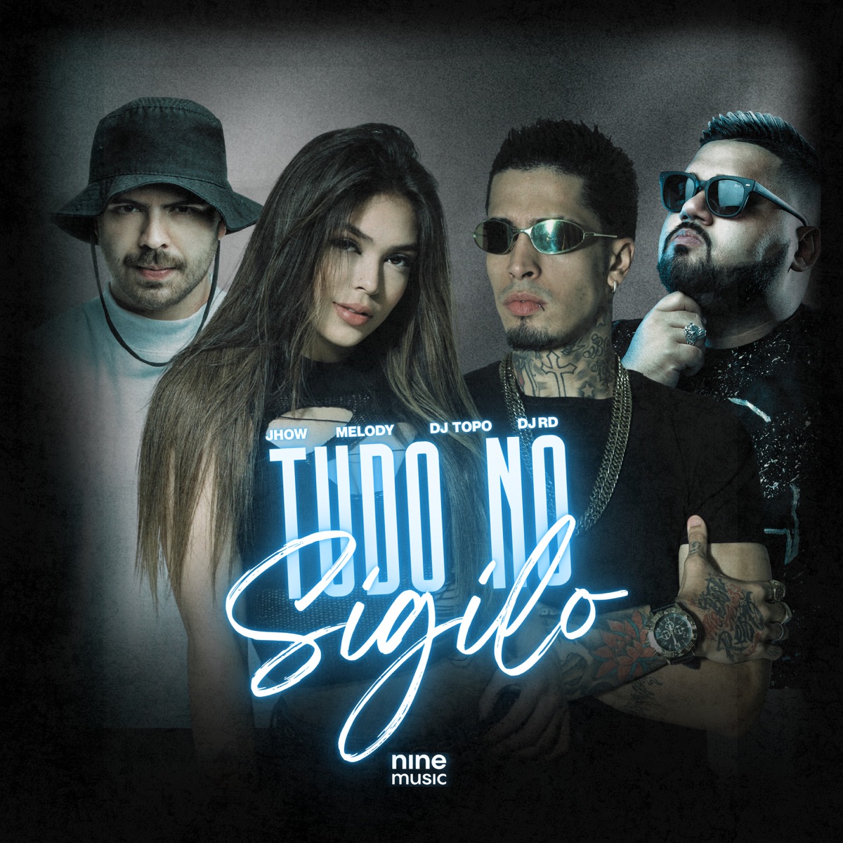 Tudo no Sigilo - Single by Jhow, Melody, DJ RD & DJ TOPO album cover