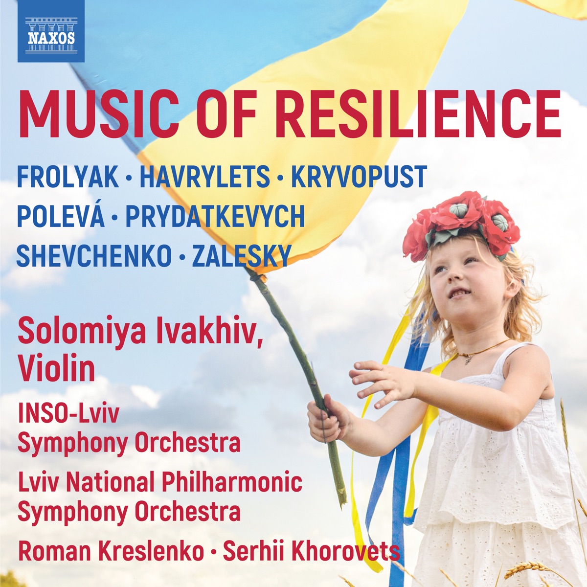 Music of Resilience by Solomiya Ivakhiv, INSO-Lviv, Lviv National Philharmonic Symphony Orchestra, Roman Kreslenko & Serhii Khorovets album cover