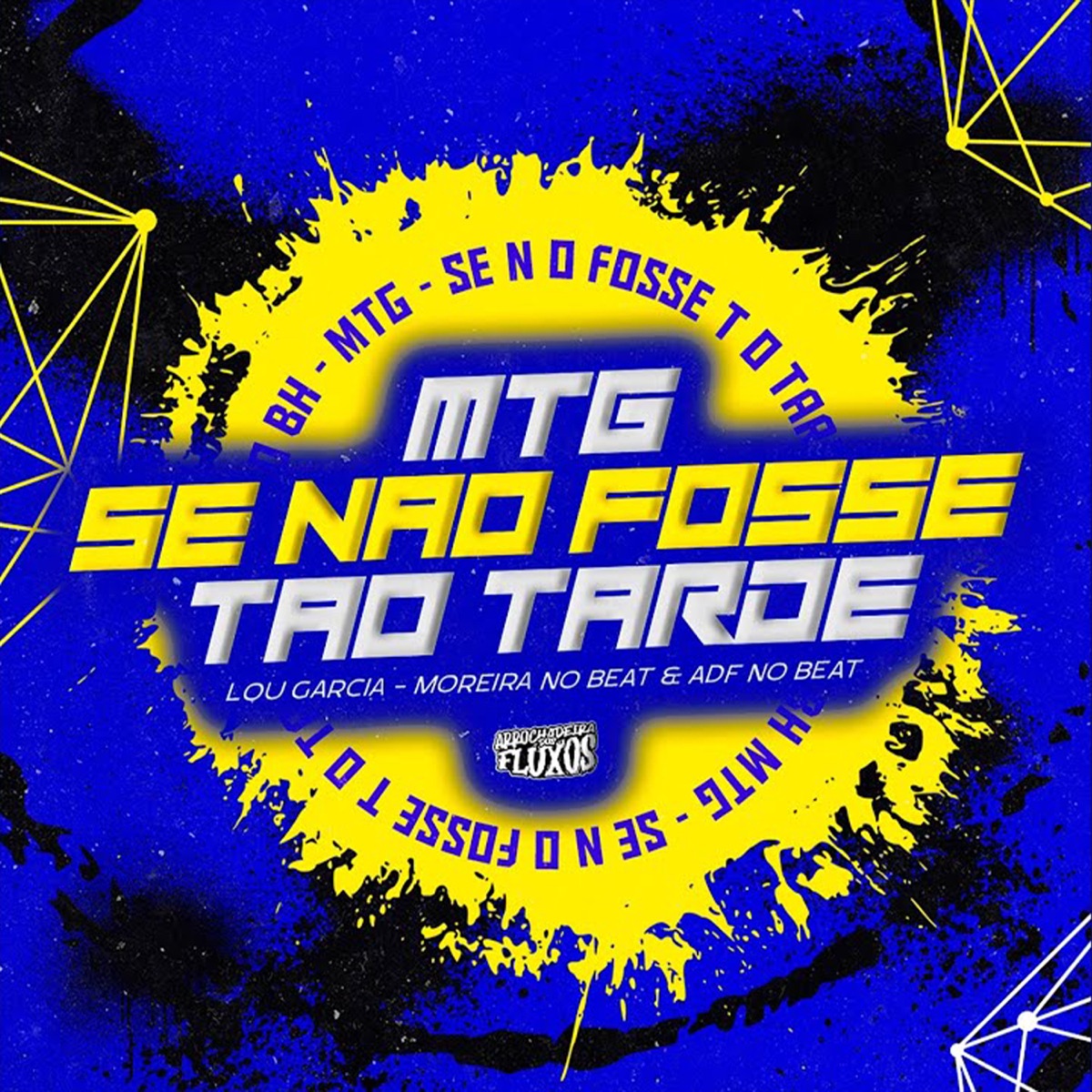 MTG - SE NÃO FOSSE TÃO TARDE - VERSÃO BH (Arrochadeira Remix) [feat. Arrochadeira dos FLuxos] - Single by Lou Garcia, DJ MOREIRA NO BEAT & ADF NO BEAT album cover