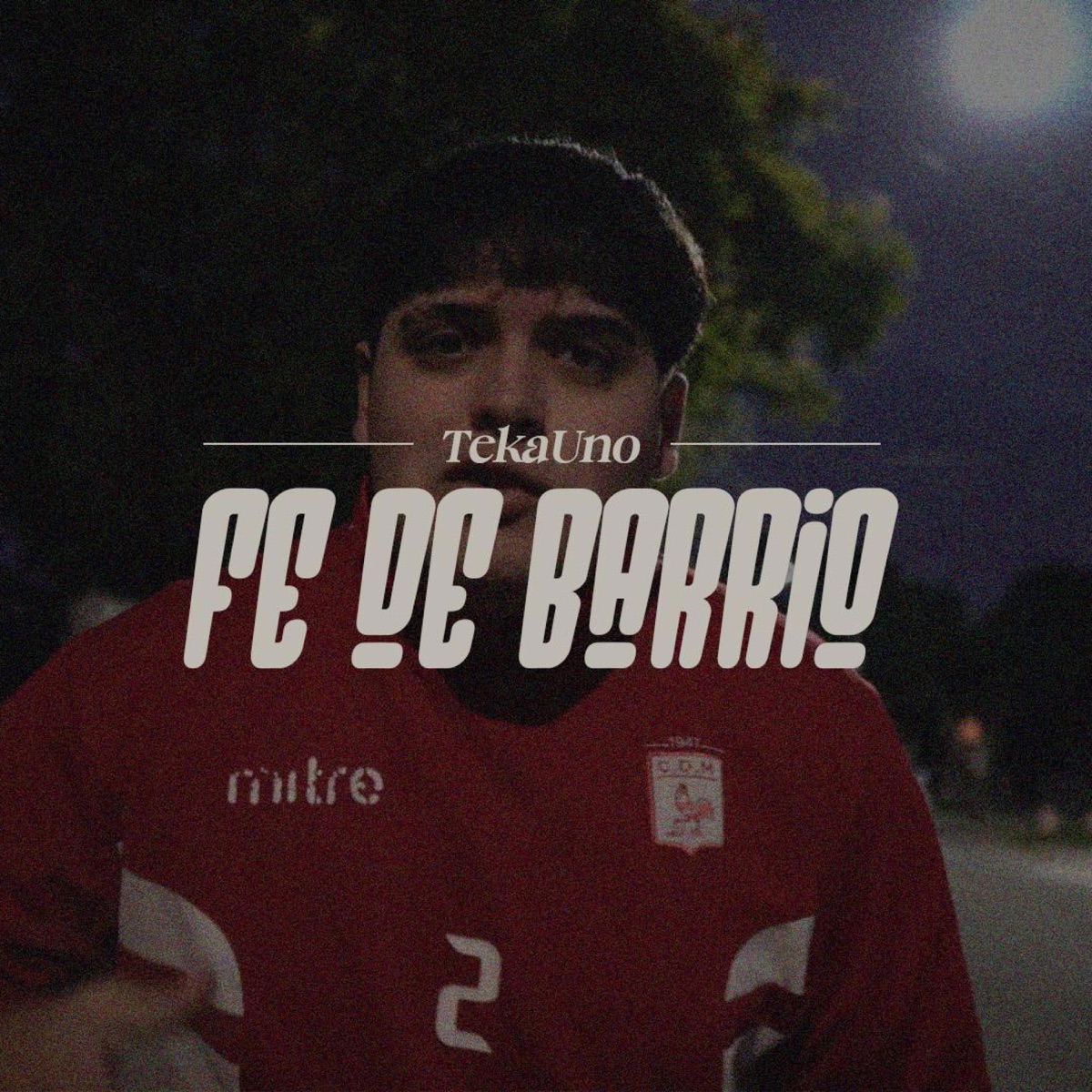 Fe del Barrio - Single by Tekauno album cover