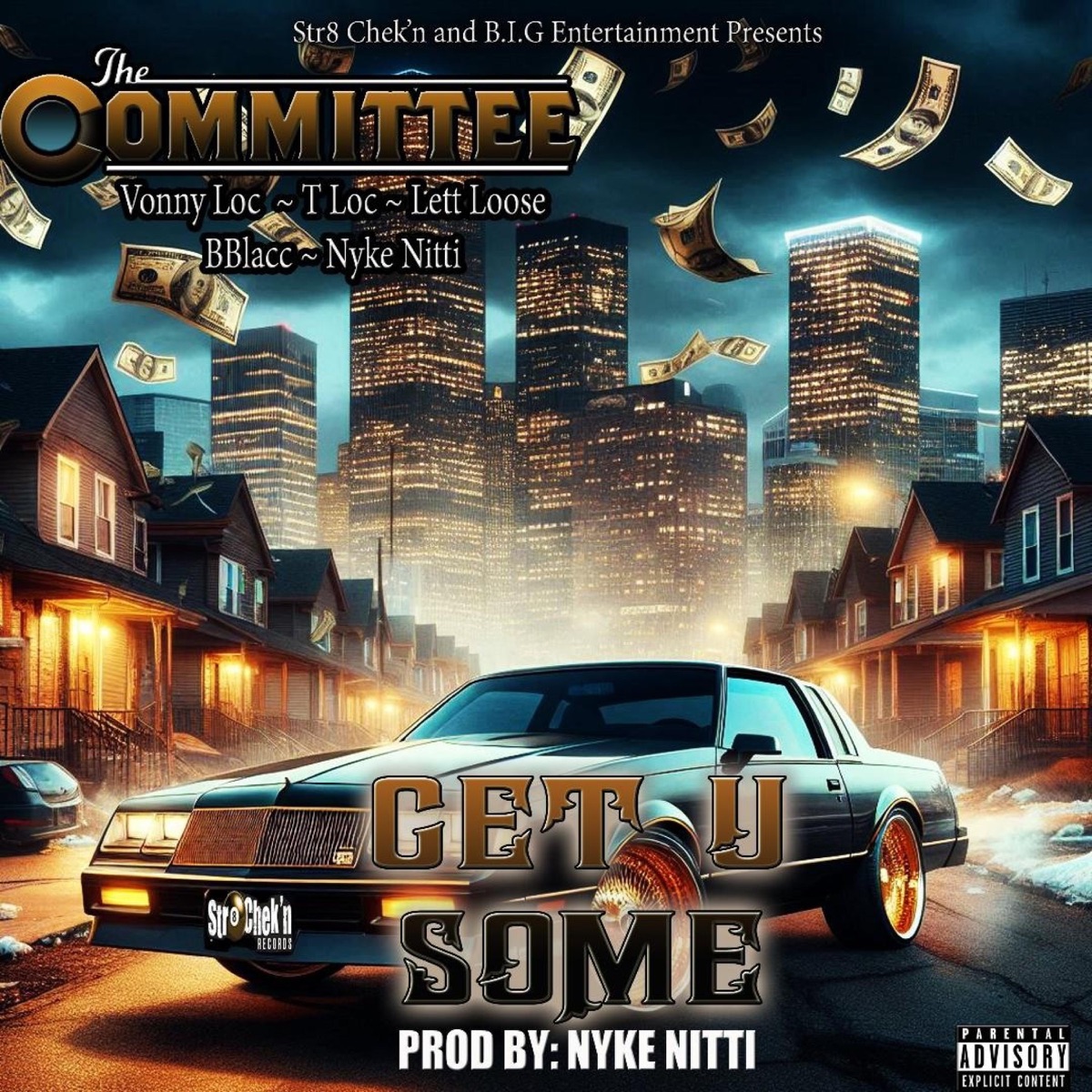 Get U Some (feat. Nyke Nitti, B Blacc, Lett Loose, Vonny Loc & T Loc) - Single by The COMMITTEE album cover