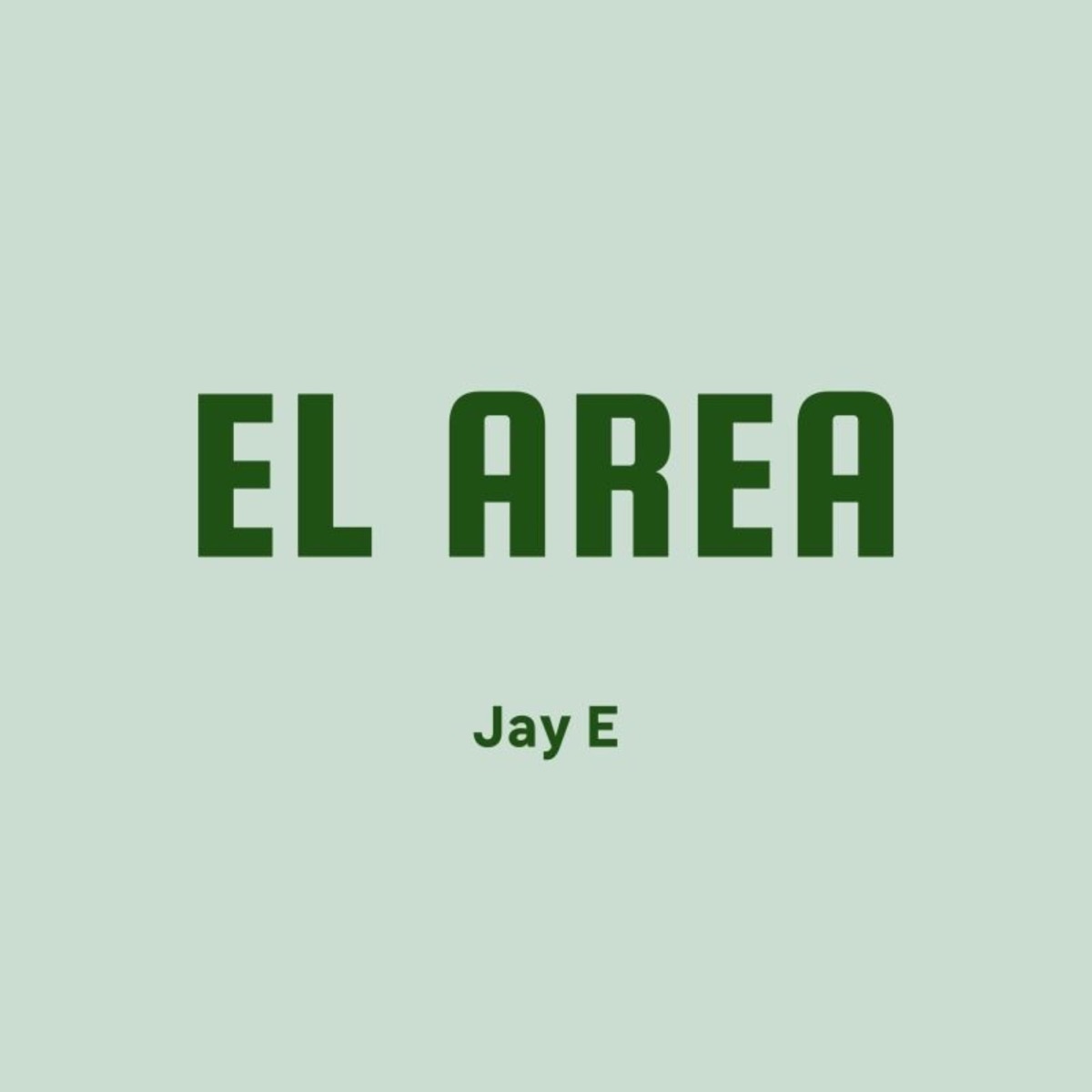 El Area - Single by Jay E album cover