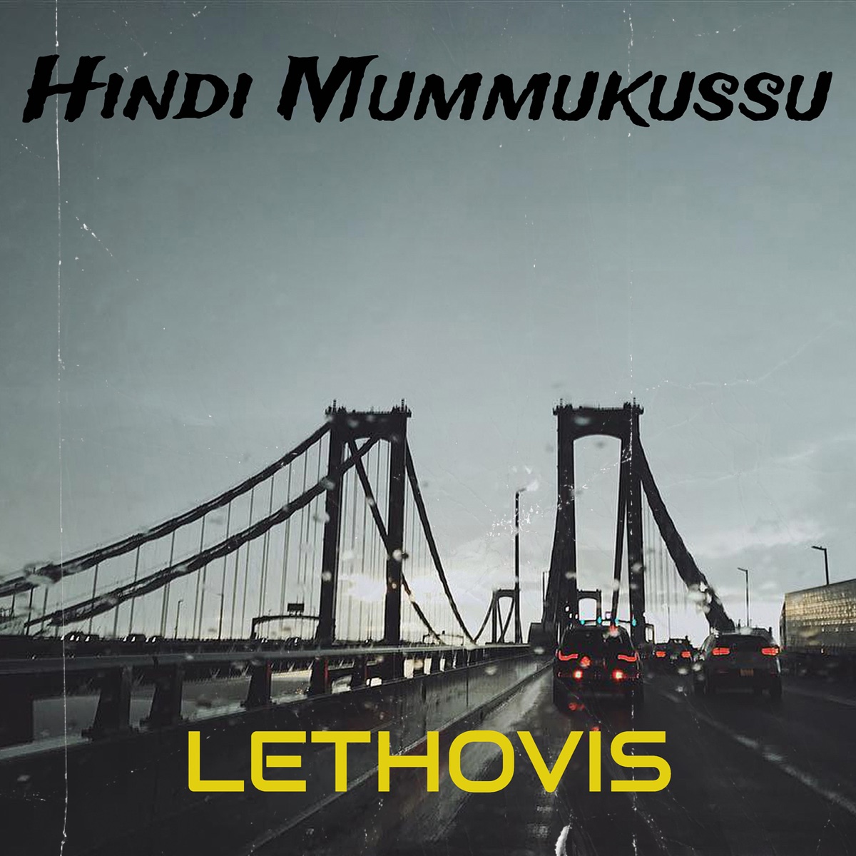 Hindi Mummukussu (feat. Shagun Sodhi & P.V.N.S.Rohith) - Single by Lethovis album cover