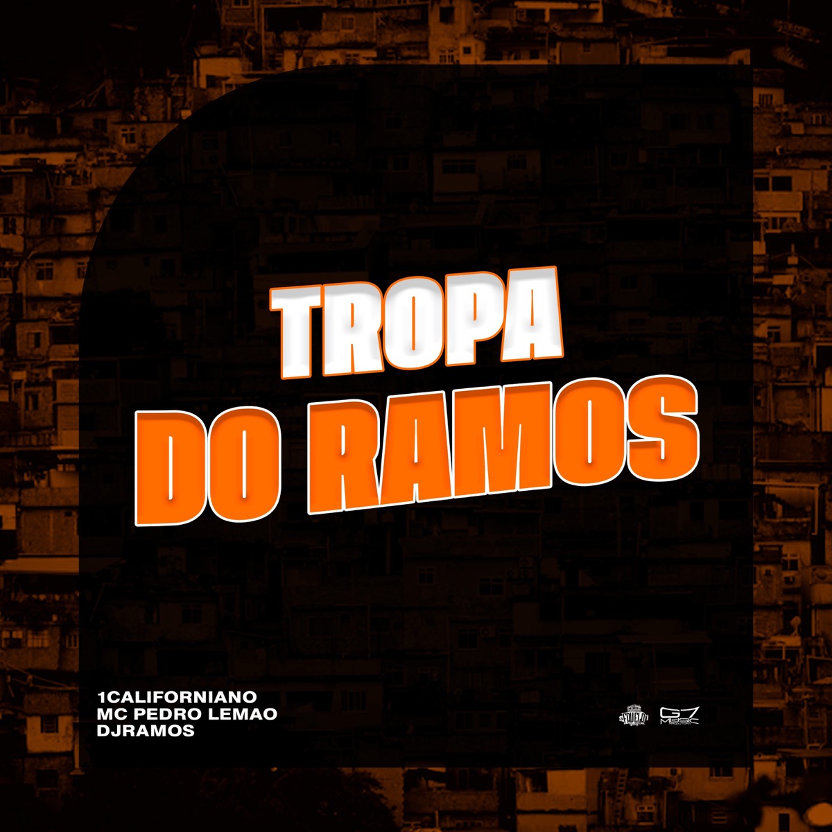 Tropa Do Ramos - Single by 1Californiano, Mc Pedro Lemao & Dj Ramos album cover