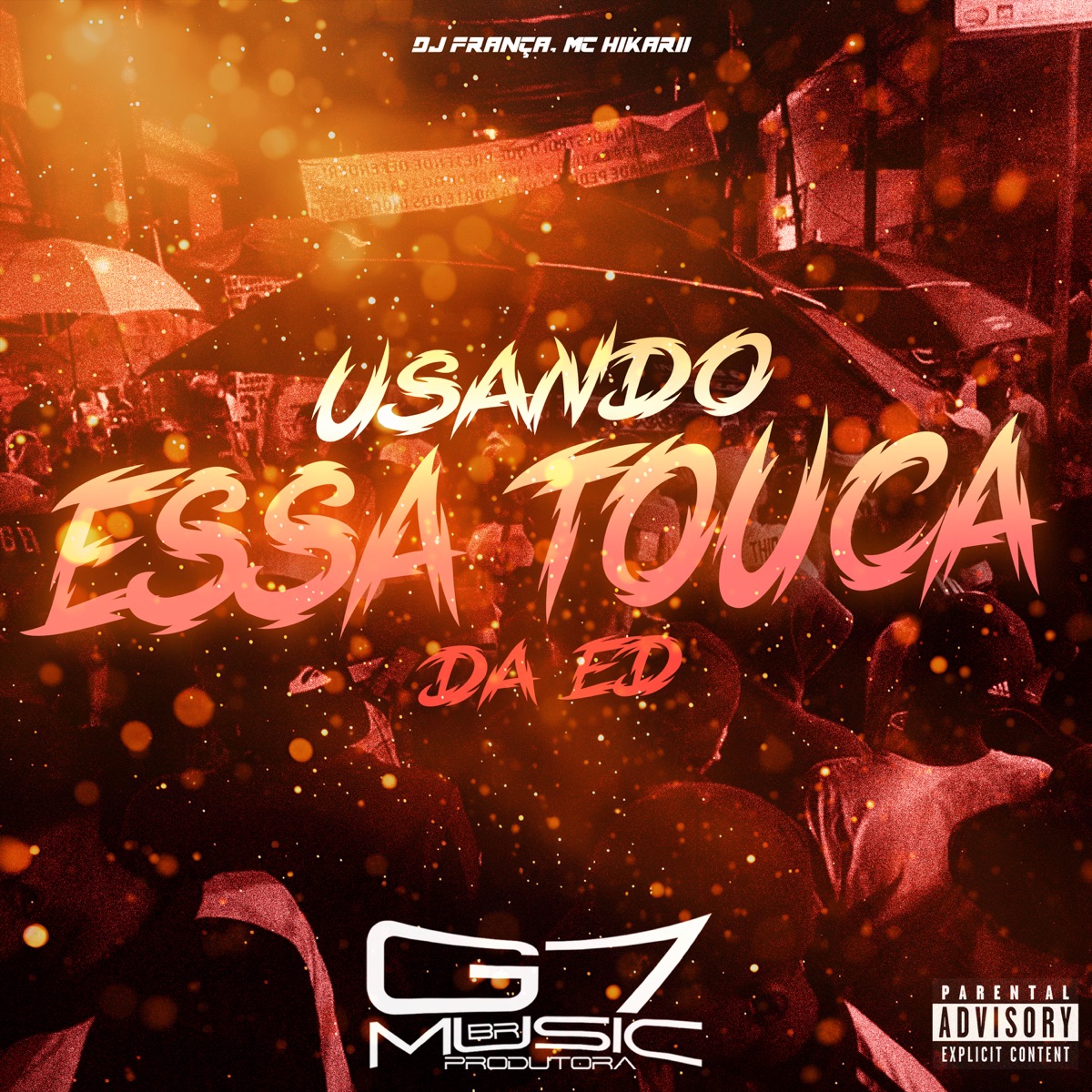 Usando Essa Touca da Ed - Single by DJ FRANÇA & Mc hikarii album cover