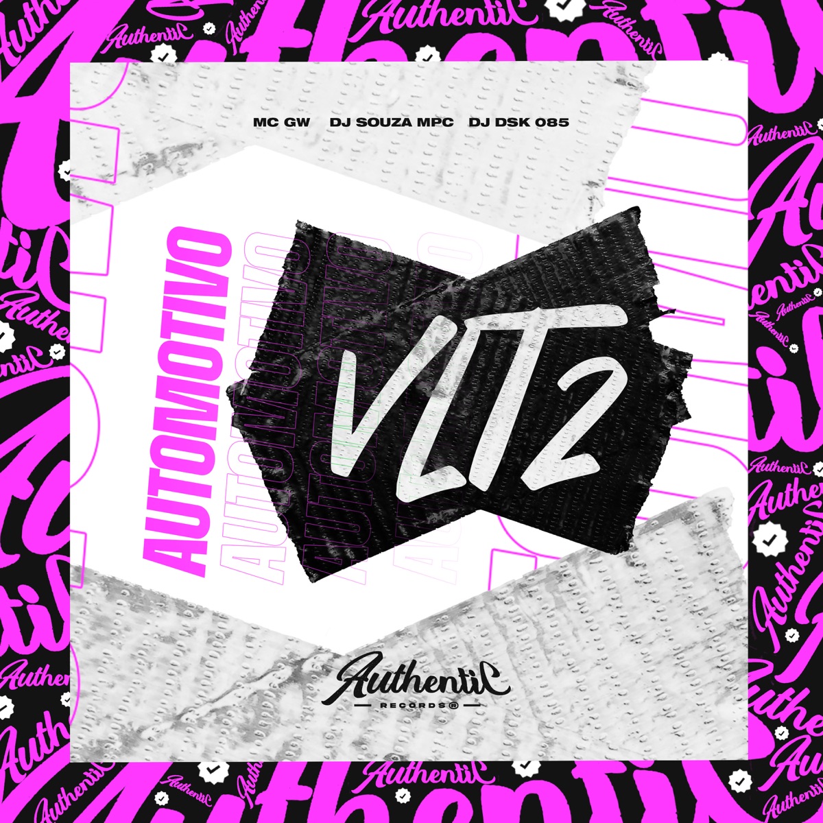 Automotivo Vlt2 (feat. MC GW) - Single by Dj dsk 085 & DJ SOUZA MPC album cover