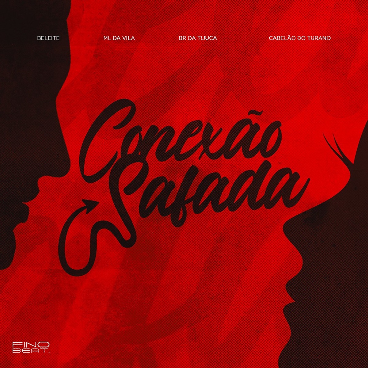 Conexão Safada (feat. Dj Cabelão do Turano) - Single by BeLeite, DJ ML da Vila & BR DA TIJUCA album cover