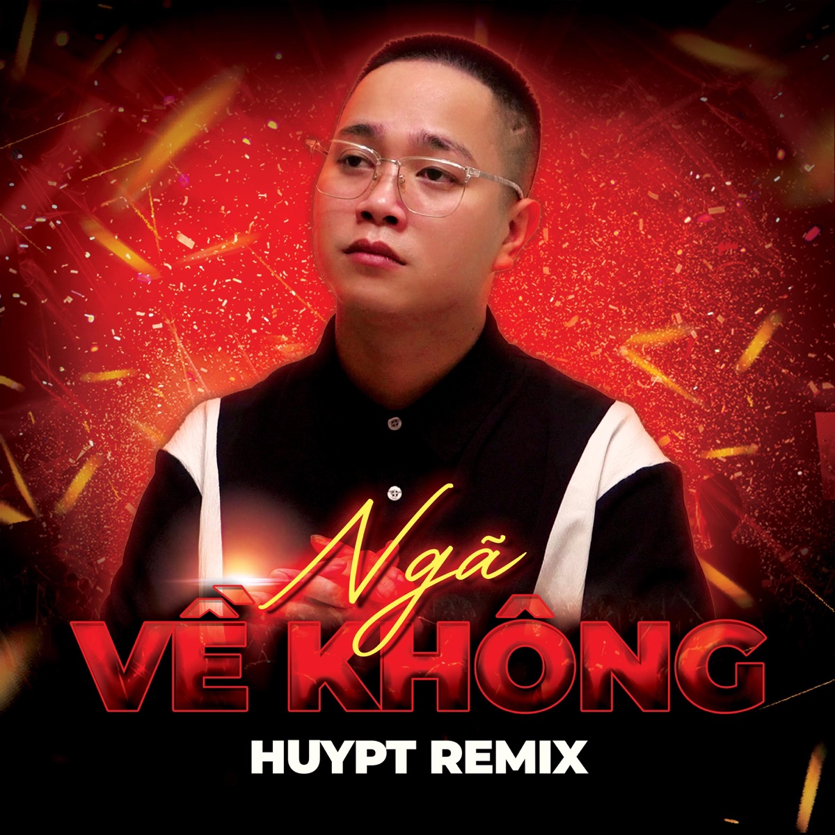 Ngã Về Không (Huy PT Remix) - Single by Thiên Chí album cover