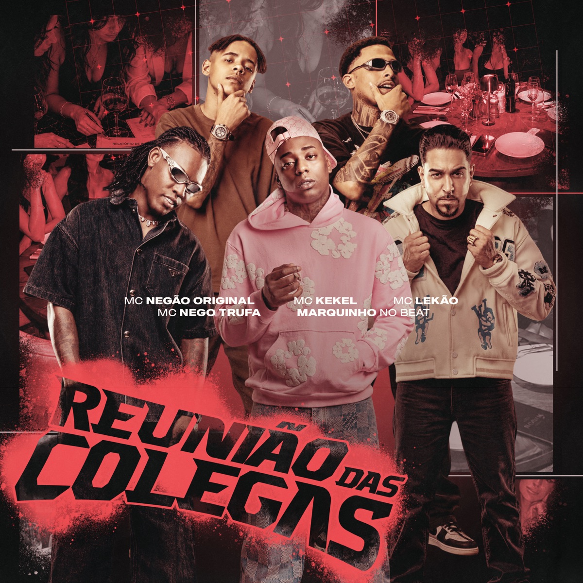 Reunião das Colegas (feat. Nego Trufa) - Single by Mc Negão Original, Mc Kekel, MC LEKÃO & Marquinho no Beat album cover