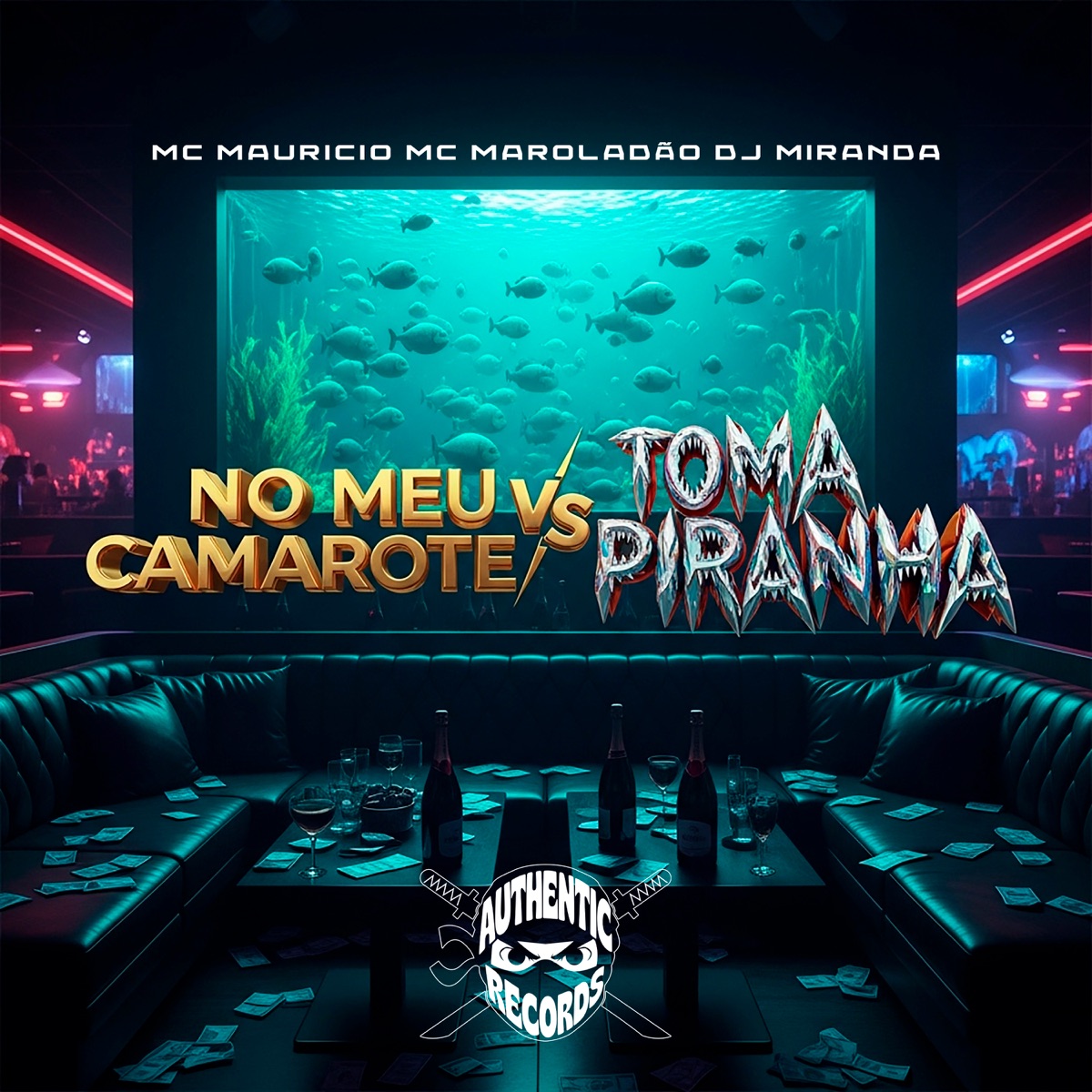 No Meu Camarote Vs Toma Piranha (feat. Mc Mauricio) - Single by Dj Miranda & Mc Maroladão album cover