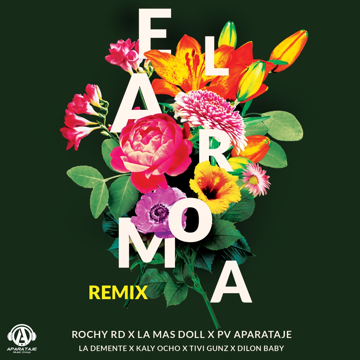 El Aroma (feat. La Demente, Kaly Ocho, Tivi Gunz & Dilon Baby) [Remix] - Single by La Mas Doll, Rochy RD & PV Aparataje album cover
