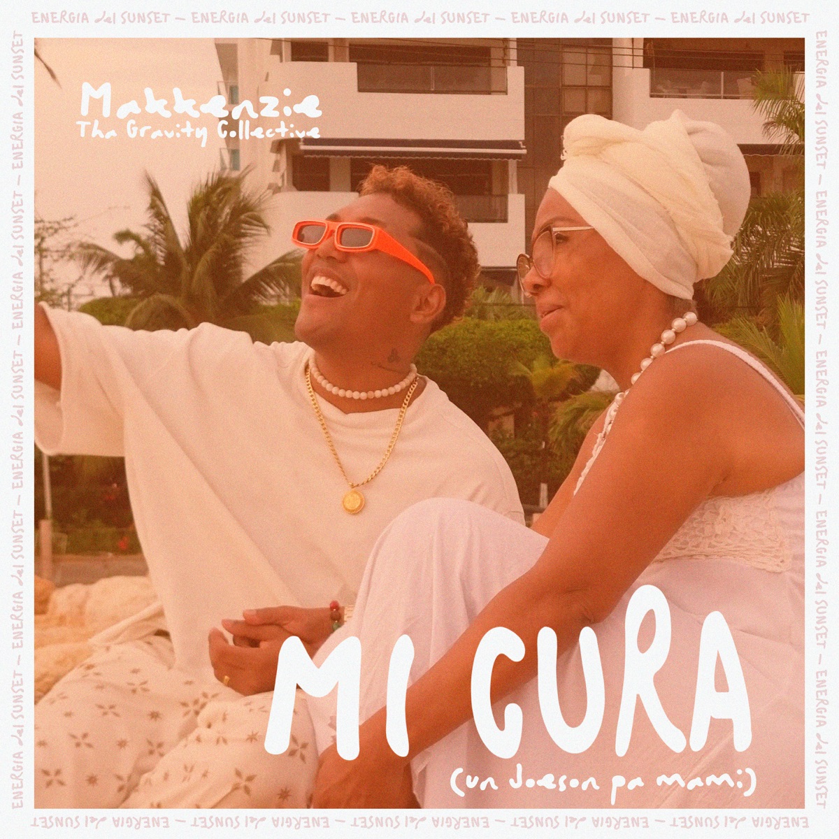 MI CURA (un joeson pa mami) - Single by Makkenzie & Tha Gravity Collective album cover
