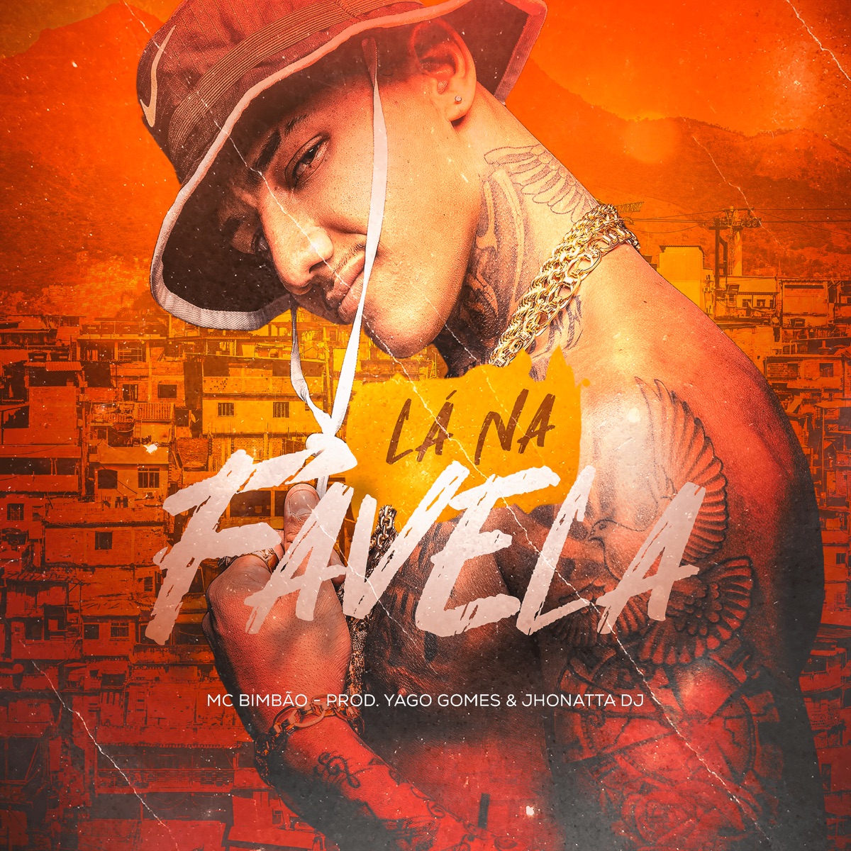 LÁ NA FAVELA (feat. FIRMA 21) - Single by MC Bimbão, Yago Gomes & Jhonatta DJ album cover