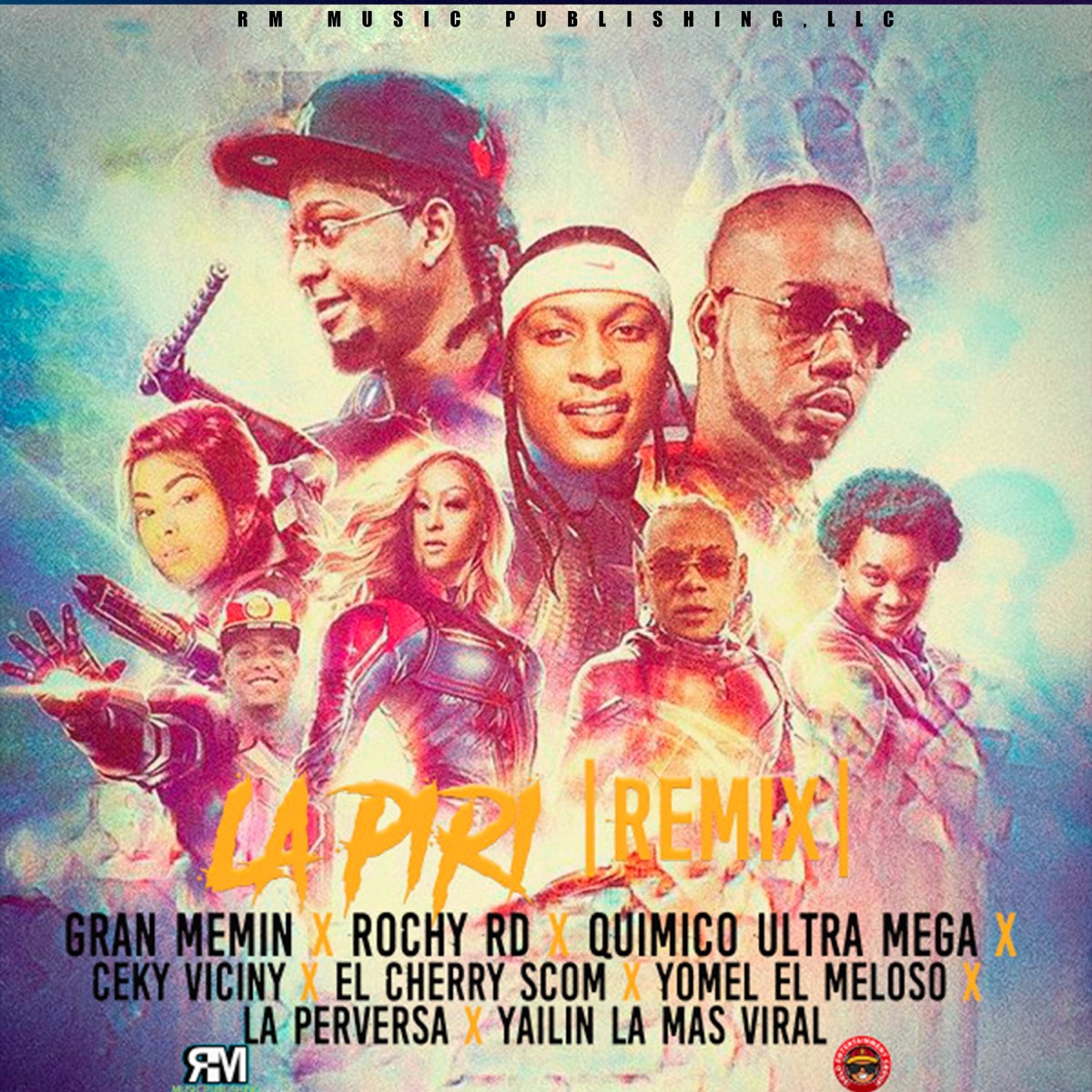 La Piri (Remix) [feat. La Perversa, Yomel El Meloso, Ceky Viciny, Quimico Ultra Mega & El Cherry Scom] - Single by Gran Memin, Yailin la Mas Viral & Rochy RD album cover