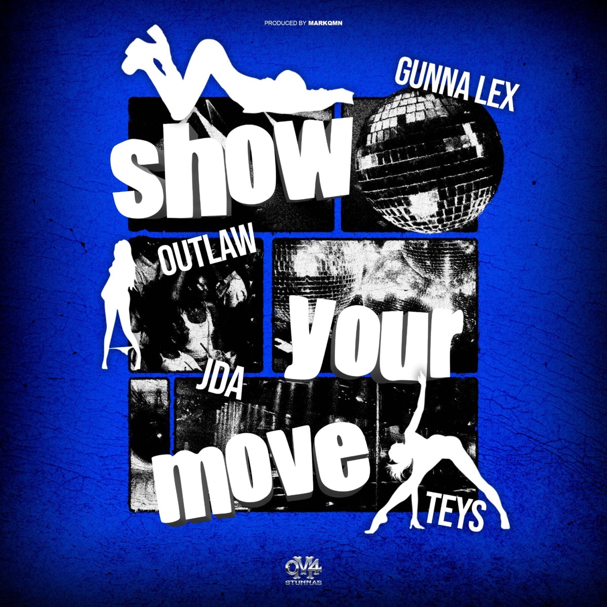 Show Your Move (feat. Teys, Gunna Lex, Outlaw, JDA & MarkQmn) - Single by OMASTUNNAS album cover