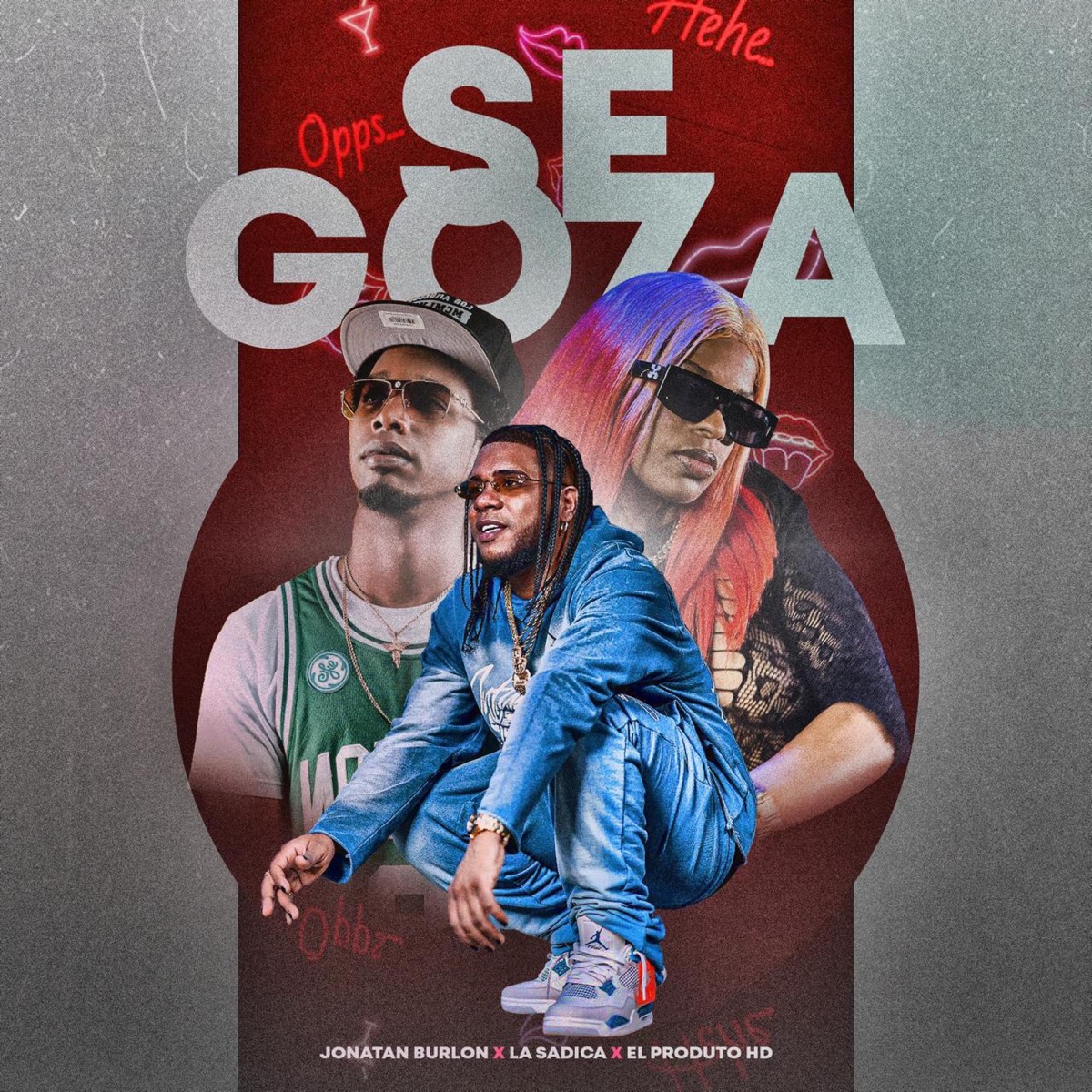 Se Goza (feat. El Producto HD & La Sadica) [Remix] - Single by Jonatan Burlon album cover