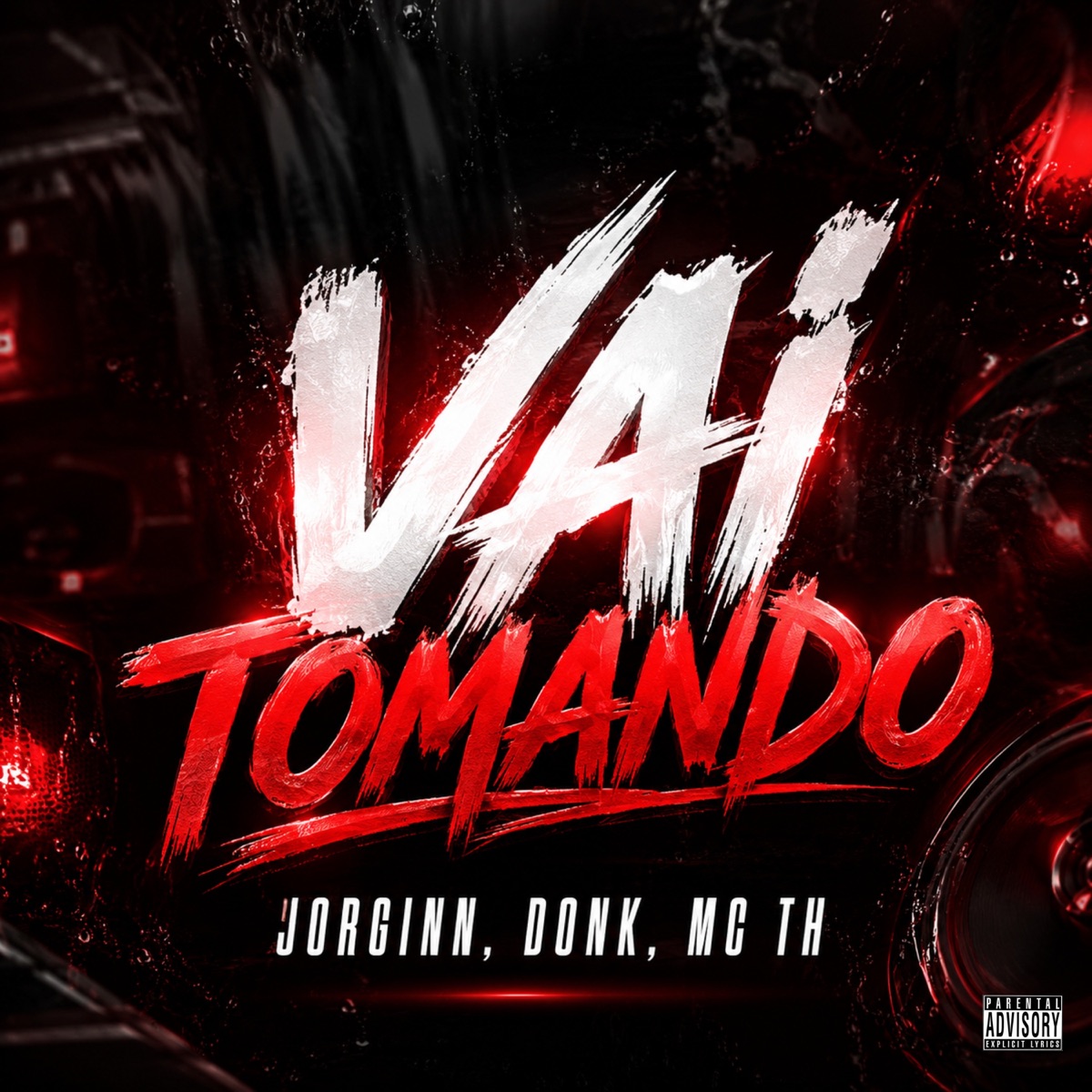 Vai Tomando - Single by JORGINN, Donk & MC TH album cover