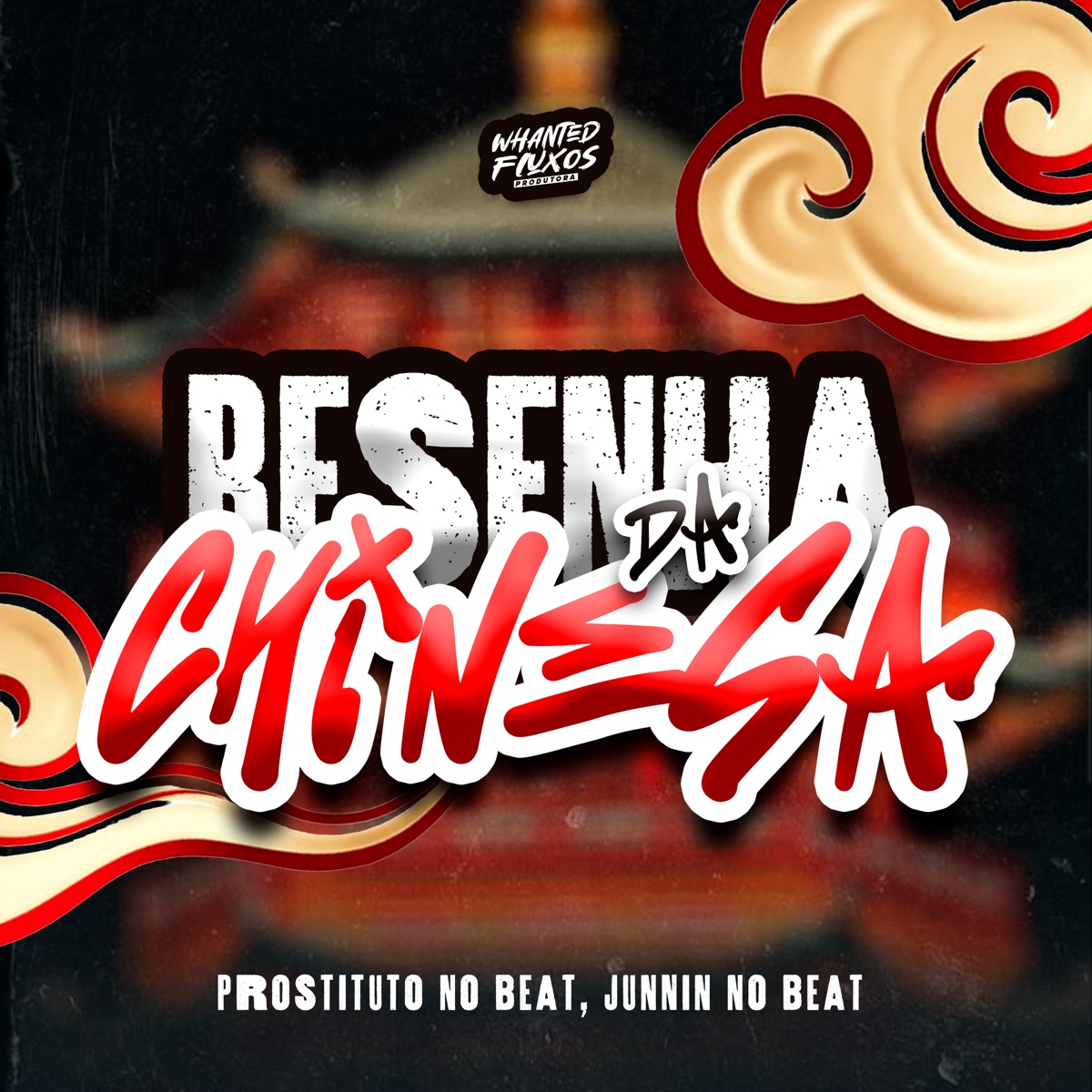 Resenha da Chinesa - Single by Prostituto No Beat & Junnin No Beat album cover
