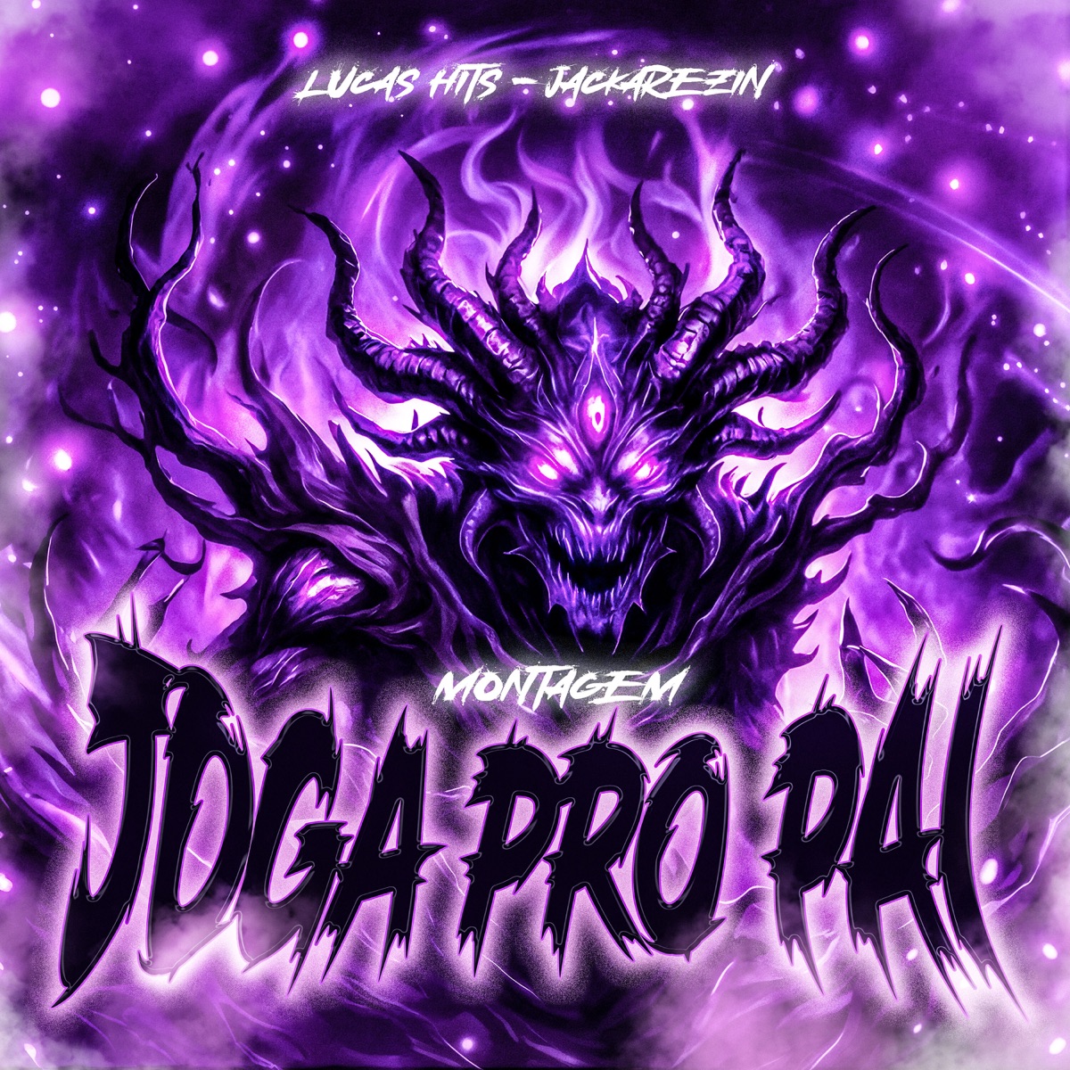 Montagem Joga pro Pai - Single by Lucas Hits, Jackarezin, DJ Philipe Sestrem & Divulga DJs album cover