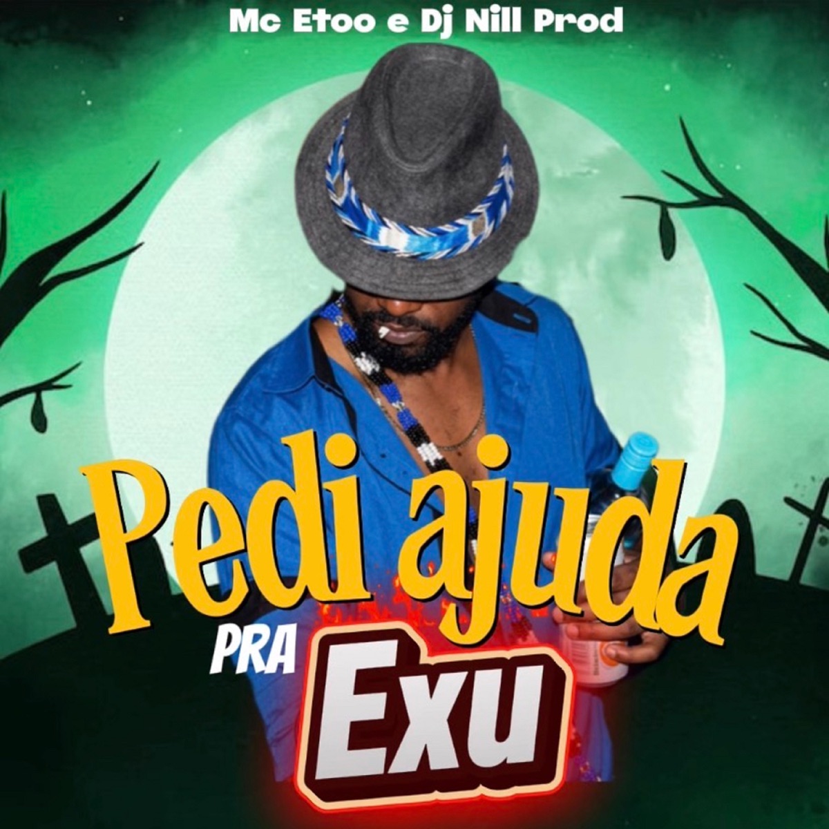 Pedi ajuda pra Exu - Single by Mc Etoo & DJ Nill Prod album cover