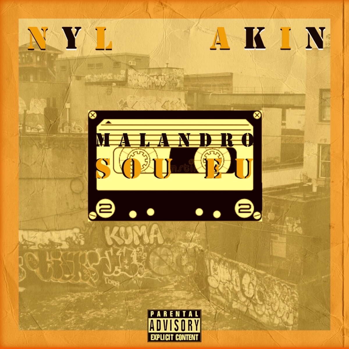 Malandro Sou Eu - Single by NYL & AKIN album cover