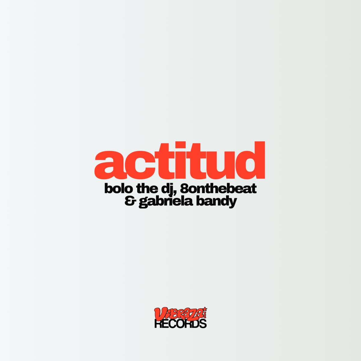 Actitud - Single by BOLO THE DJ, 8onthebeat & Gabriela Bandy album cover