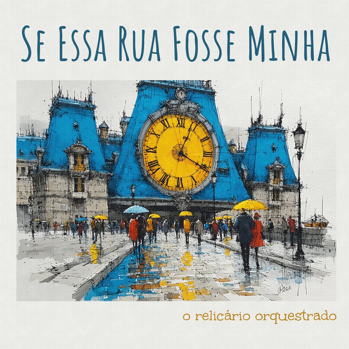 Se Essa Rua Fosse Minha - Single by O Relicário Orquestrado album cover