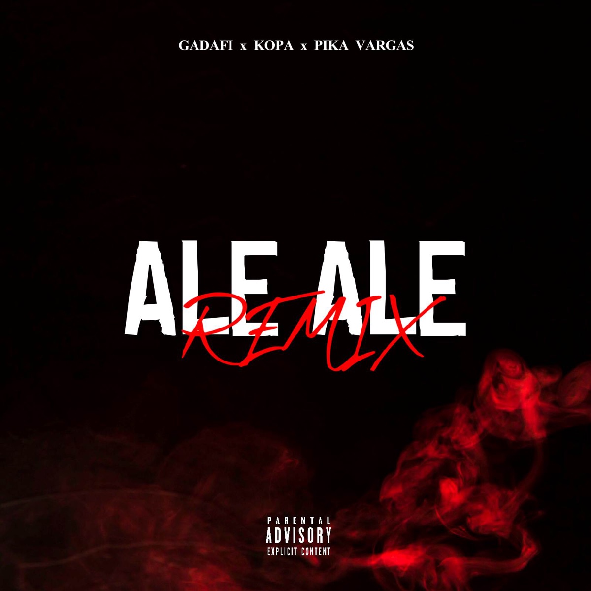Ale Ale (Remix) - Single by Gadafi, Kopa & Pika Vargas album cover