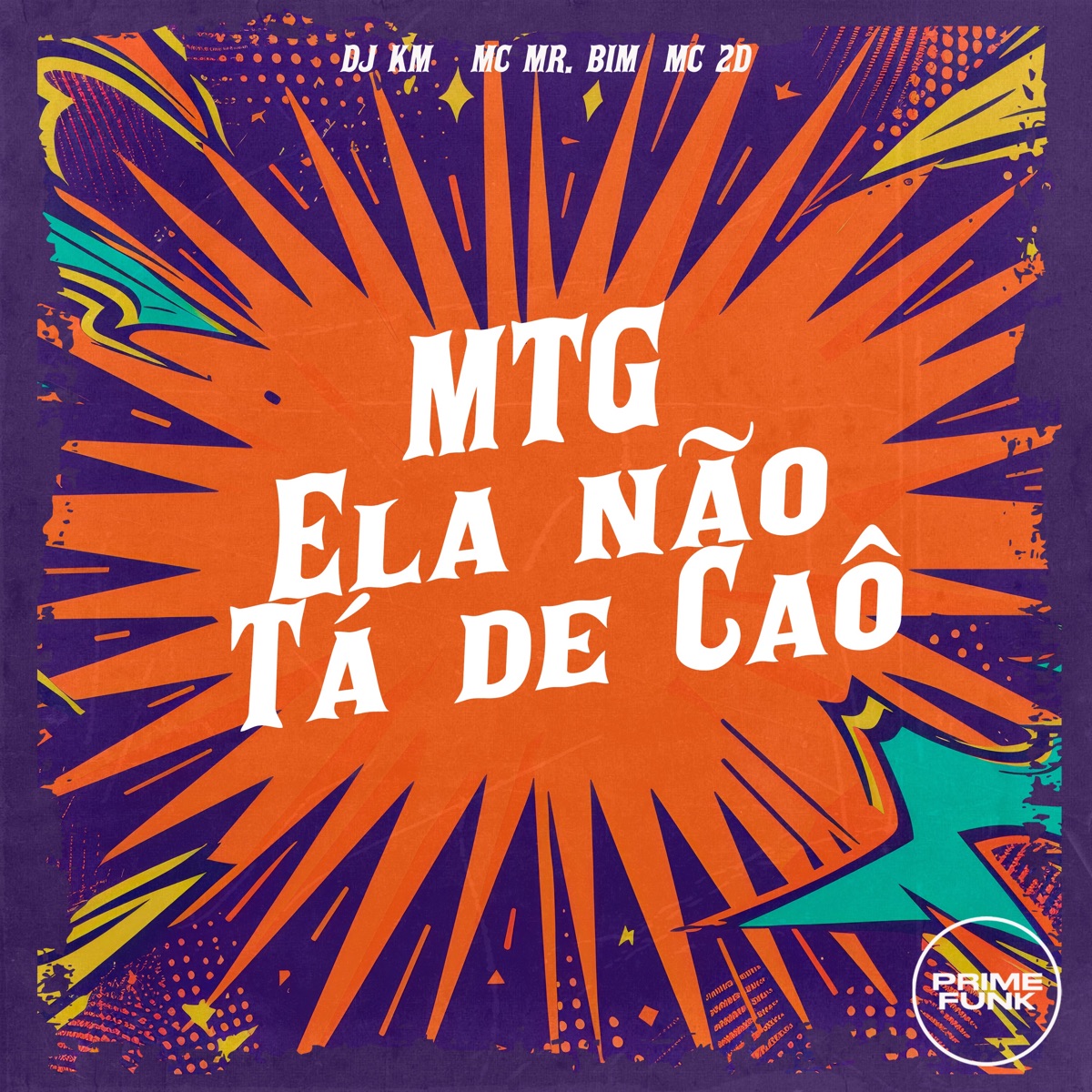 Mtg Ela Não Tá de Caô (feat. Prime Funk) - Single by DJ KM, Mc Mr. Bim & Mc 2D album cover