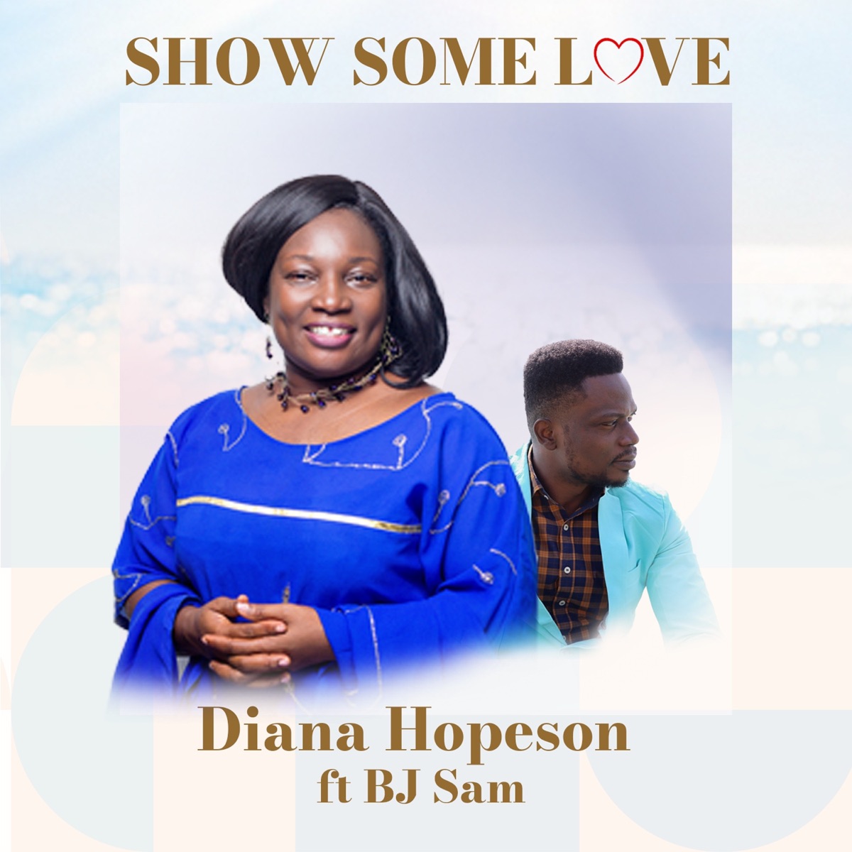 Show Some Love (feat. BJ Sam) - Single by Diana Hopeson album cover