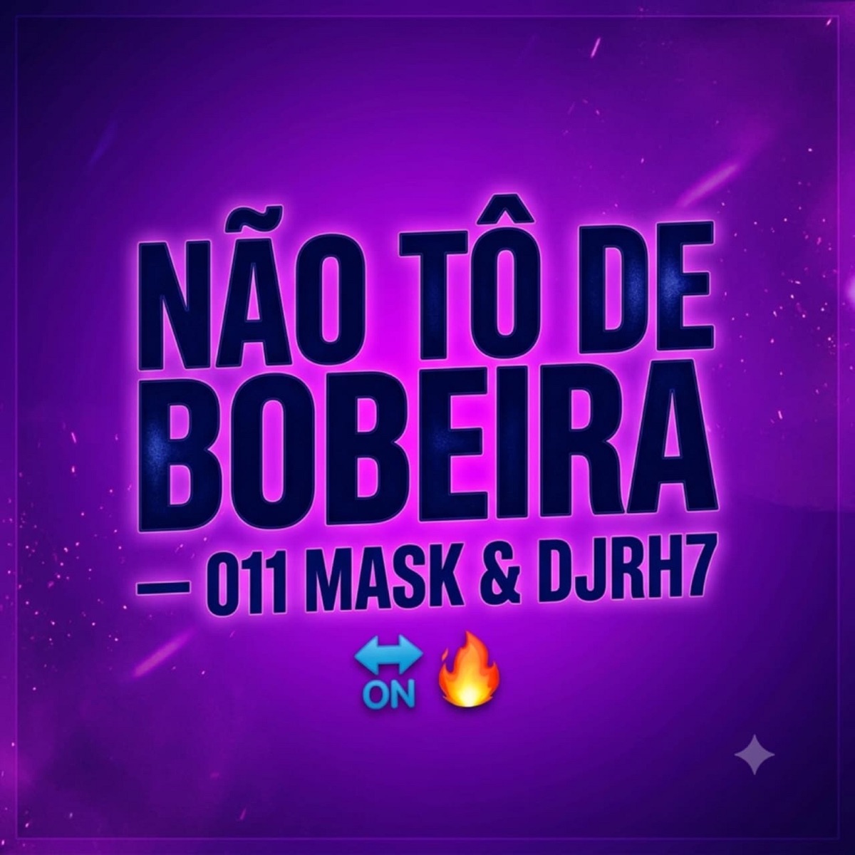 Não Tô de Bobeira - Single by DJRH7, Batida by music & 011 mask album cover