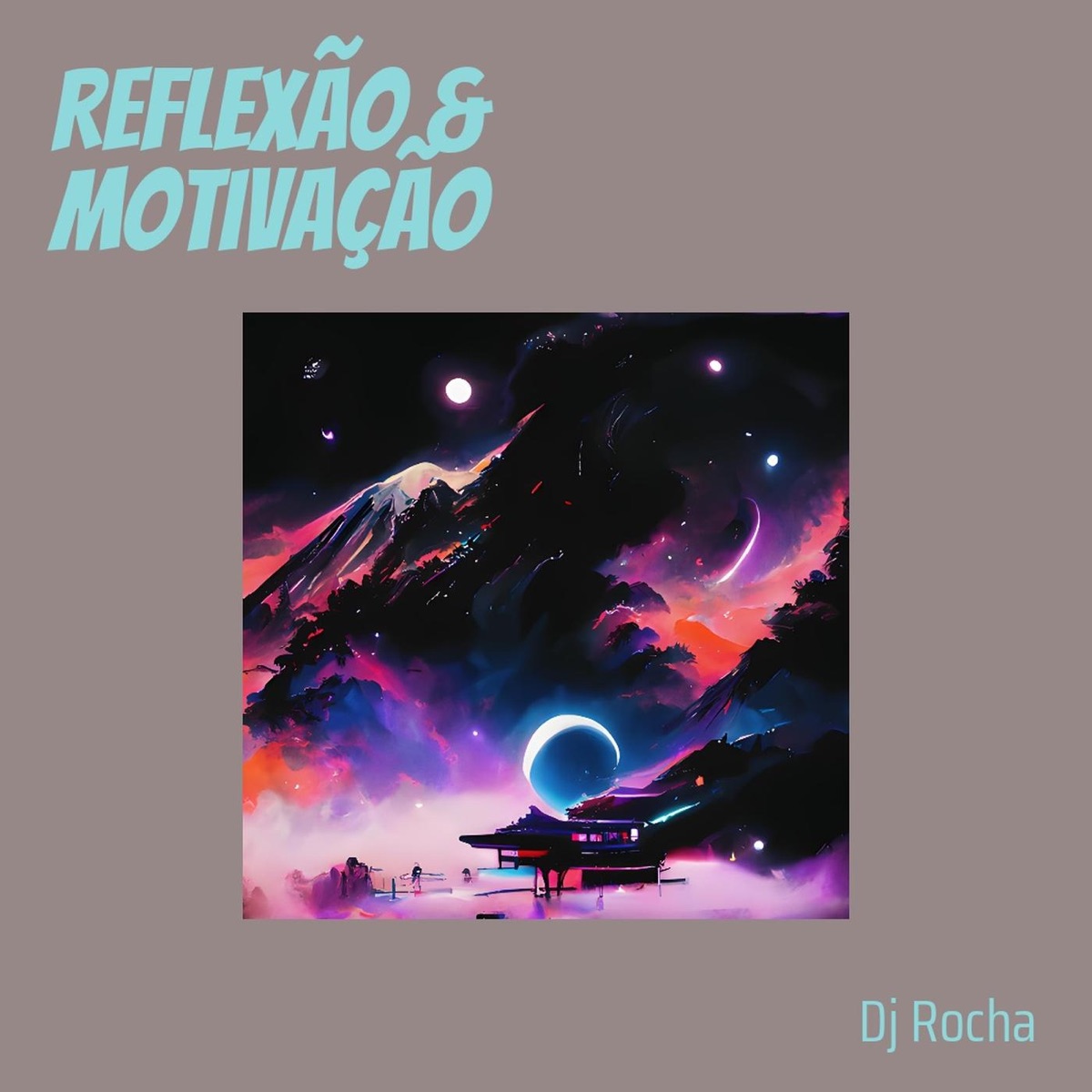 Reflexão & Motivação - Single by DJ ROCHA album cover