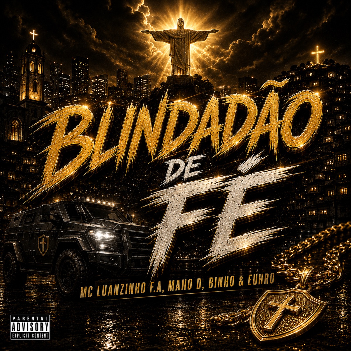 Blindadão de Fé - Single by MC Luanzinho F.A, Binho & Euhro album cover