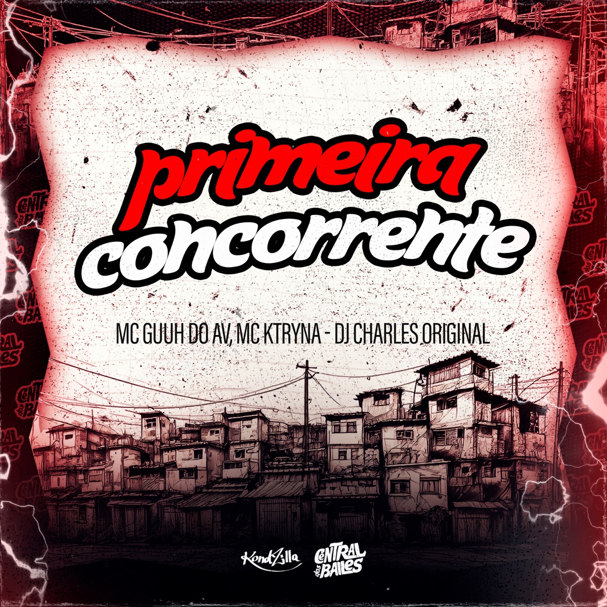 Primeira Concorrente - Single by MC KTRINA, DJ Charles Original & MC Guuh Do AV album cover