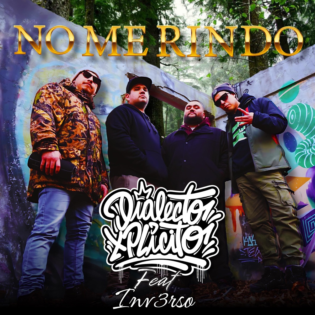 No Me Rindo (feat. Inv3rso) - Single by Dialecto Xplicito, Lautaro, Sub-Consciente MC & Als El Novato album cover