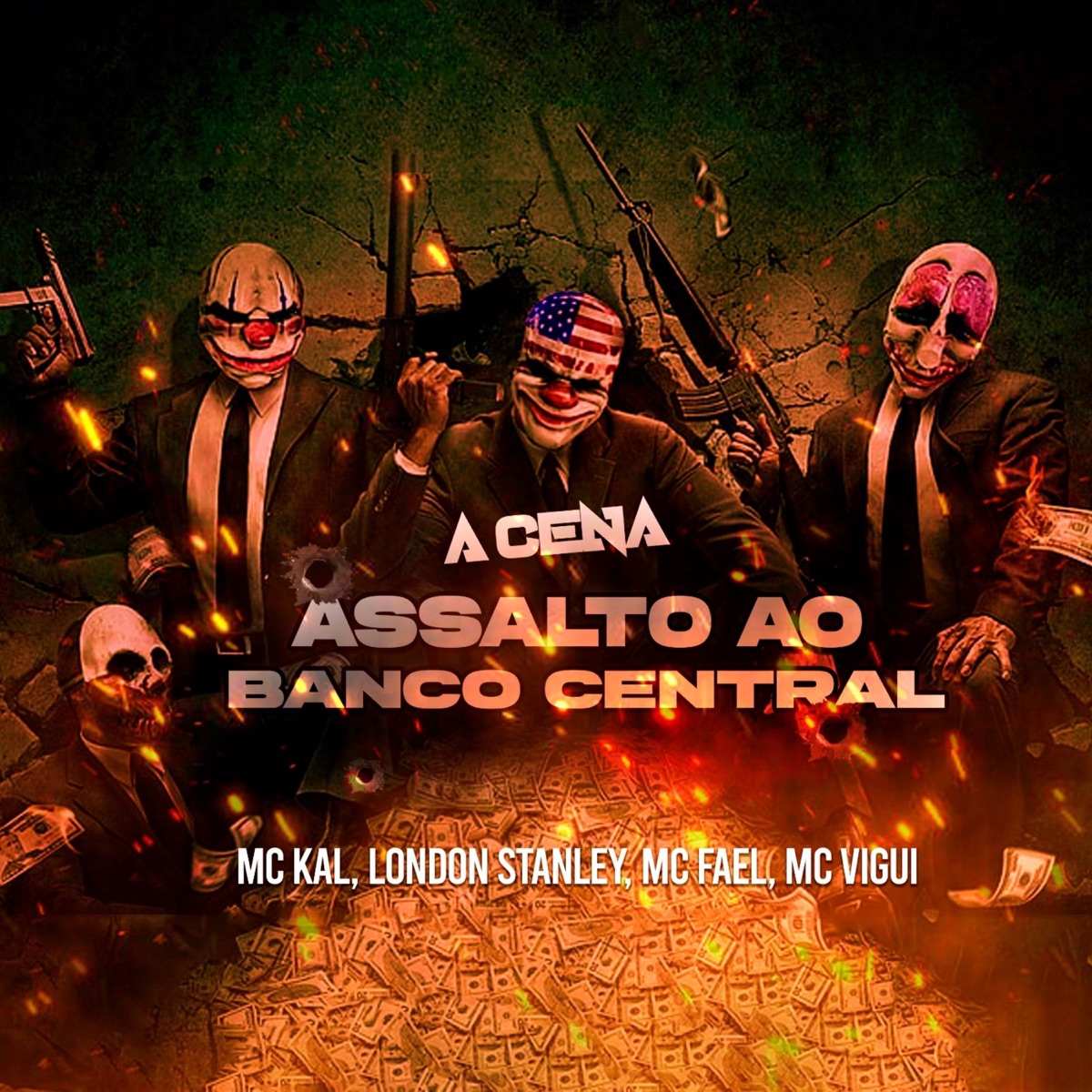 A Cena : ASSALTO AO BANCO CENTRAL (feat. Mc Vigui & Mc Fael da Vc) - Single by London Stanley & MC Kal album cover
