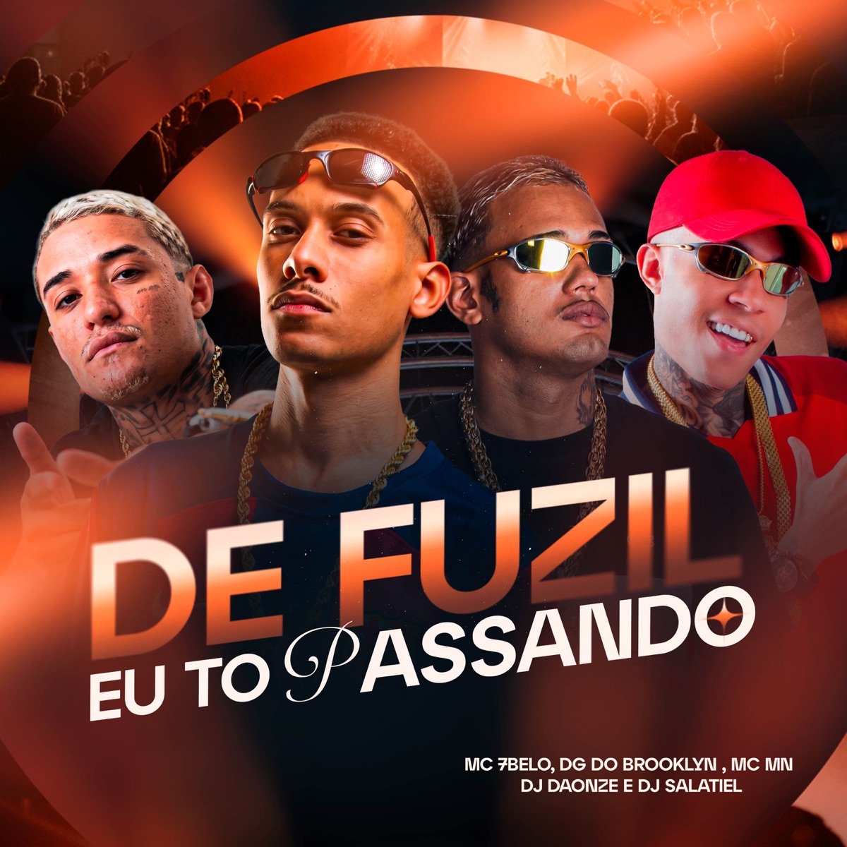 De Fuzil Eu To Passando (feat. DG DO BROOKLING) - Single by Dj Salatiel, DJ DAONZE, MC 7 Belo & MC Mn album cover