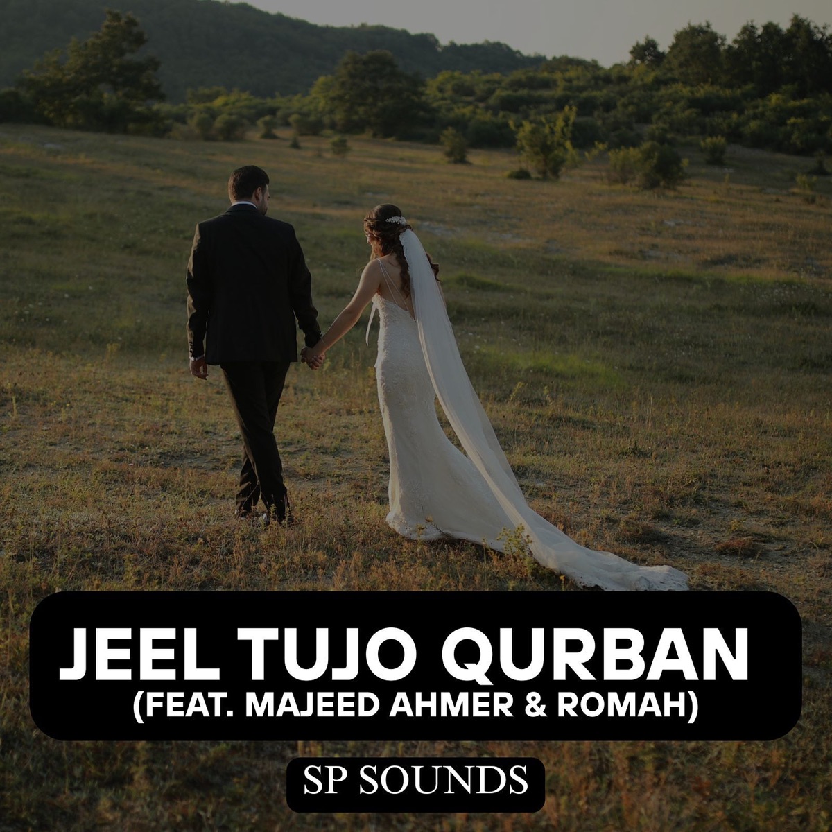 Jeel Tujo Qurban (feat. Majeed Ahmer & Romah) - Single by Sp Sounds album cover