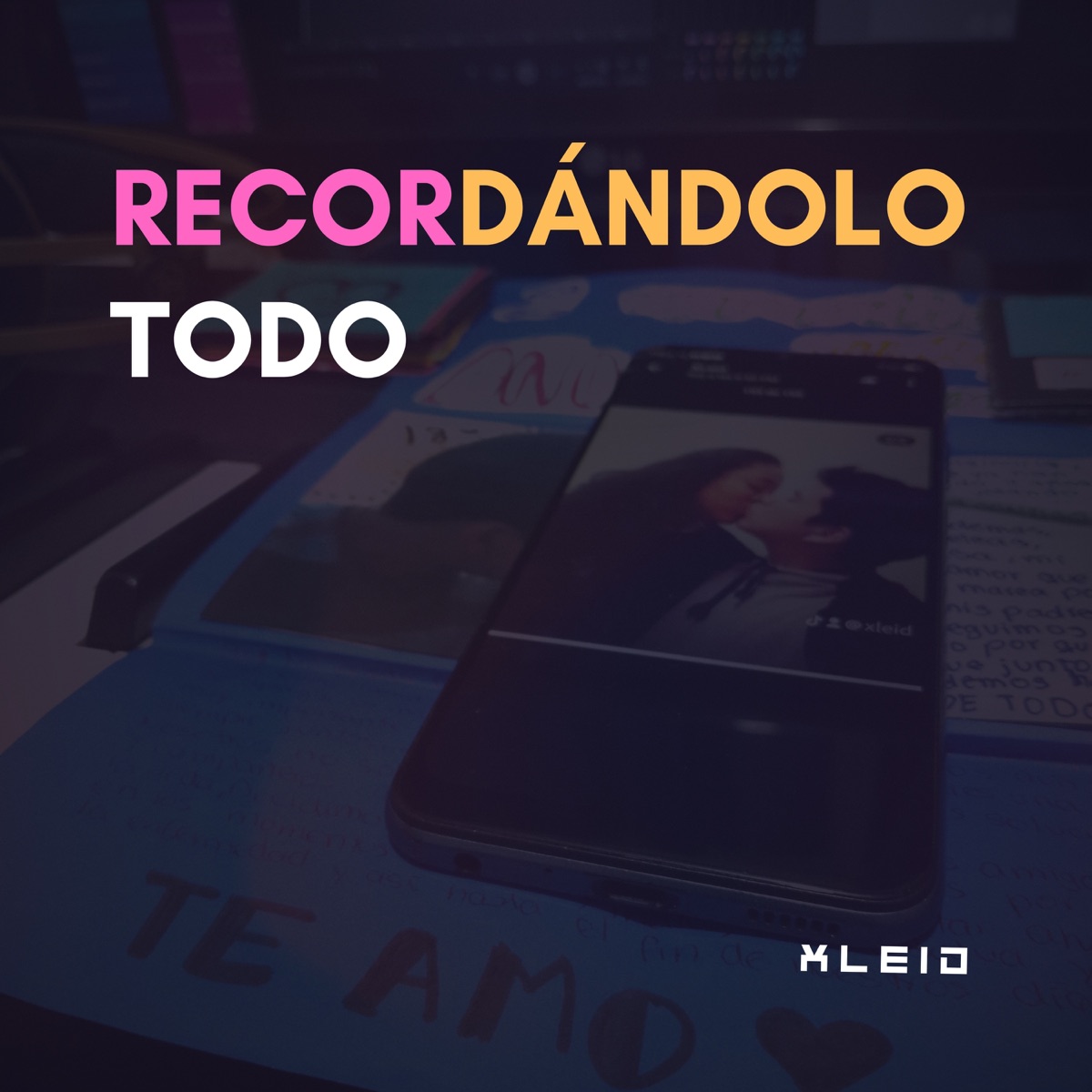 Recordándolo Todo - Single by XLeid album cover