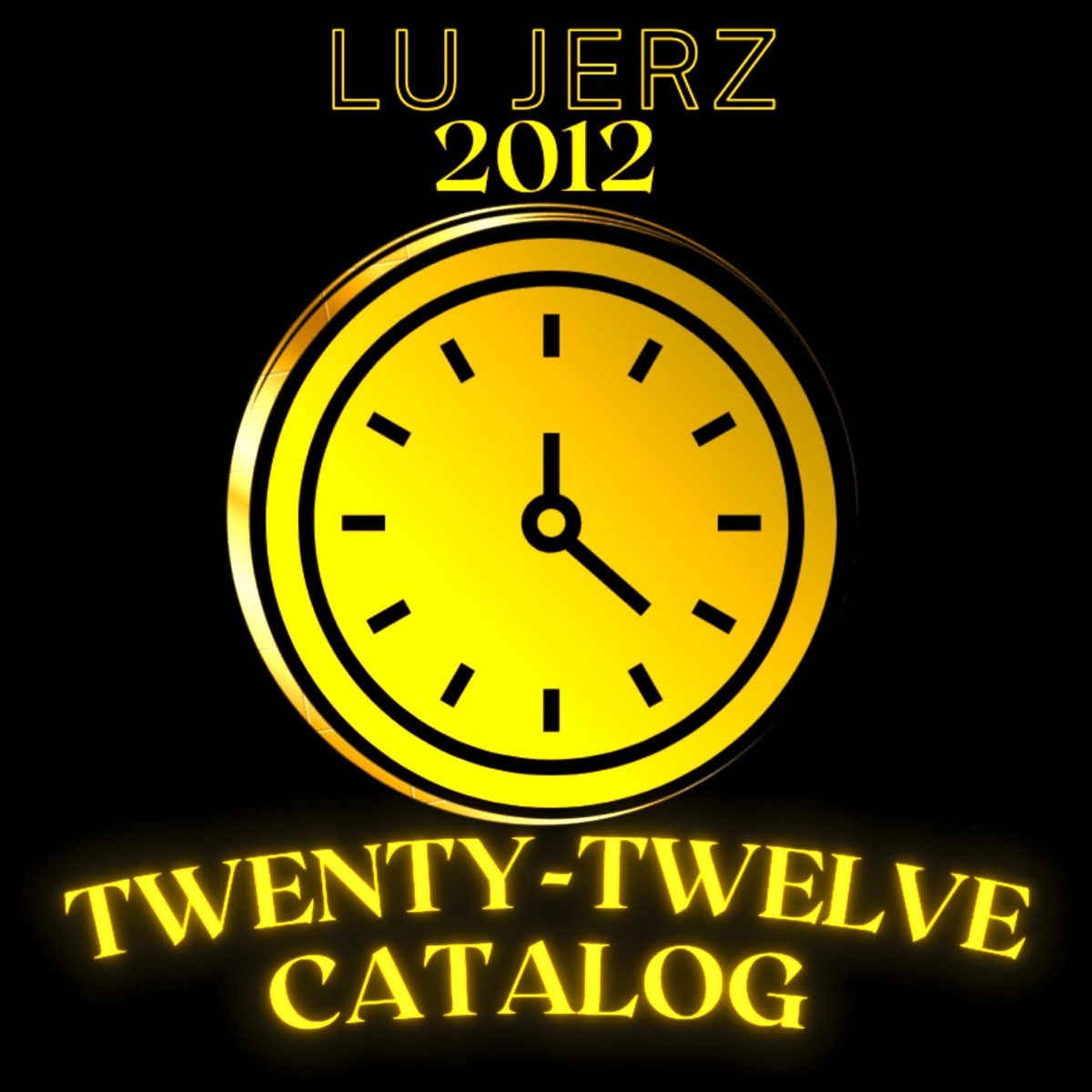 Twenty Twelve Catalog by Lu Jerz album cover