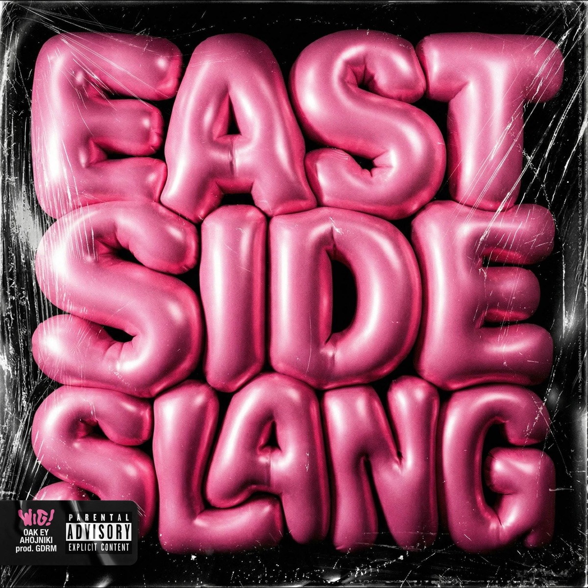 east side slang by WIG, oak ey & ahojniki album cover