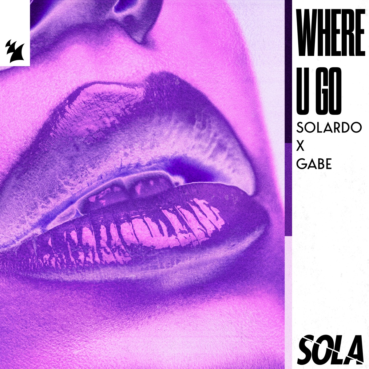 Where U Go - Single by Solardo & Gabe album cover