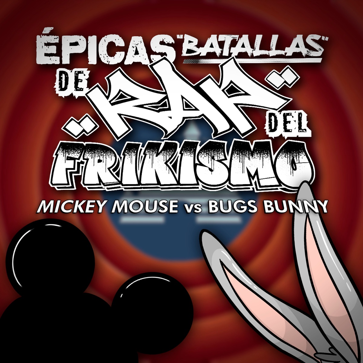Mickey Mouse vs Bugs Bunny: Épicas Batallas De Rap Del Frikismo - Single by Keyblade album cover