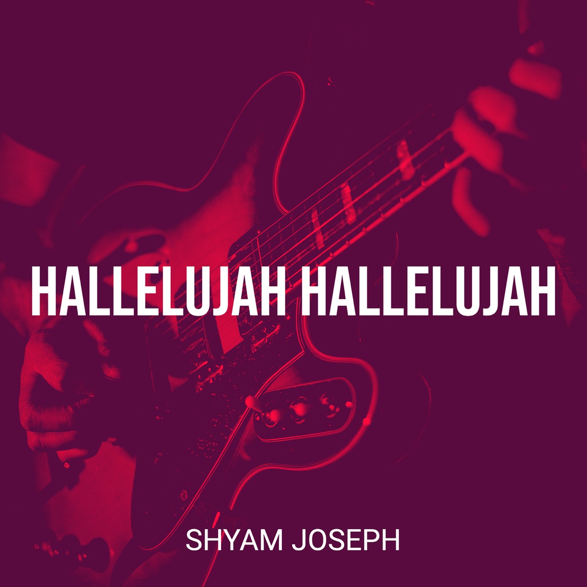 Hallelujah Hallelujah - Single by Shyam Joseph album cover