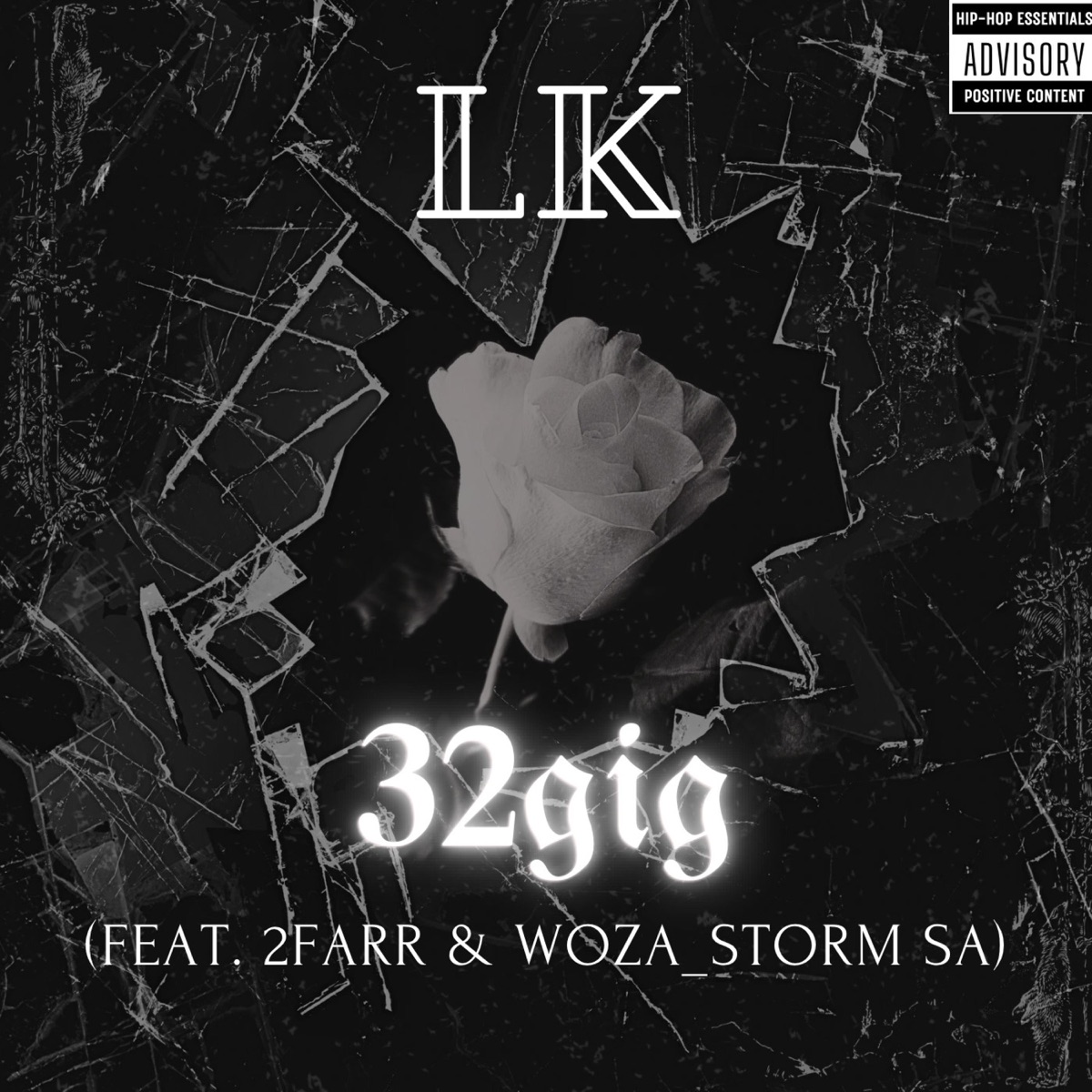 32 Gig (feat. LK & 2Farr) - Single by Woza_Storm SA album cover